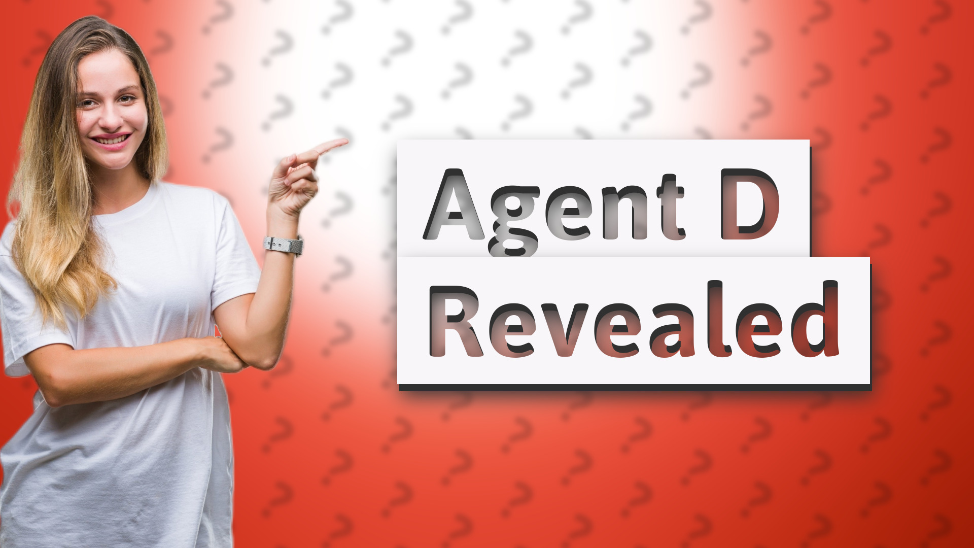 Agent D Revealed