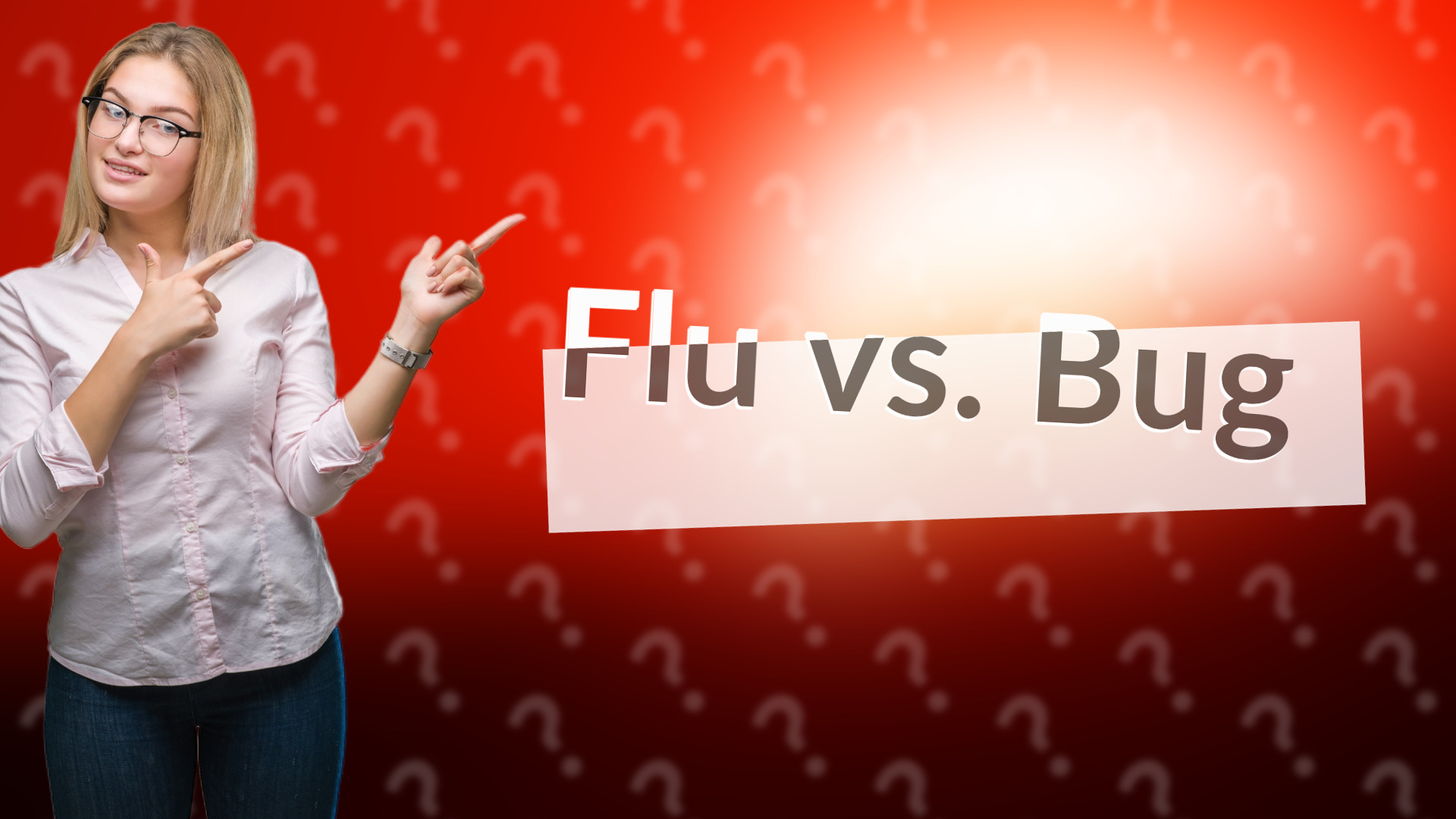 Flu vs. Bug