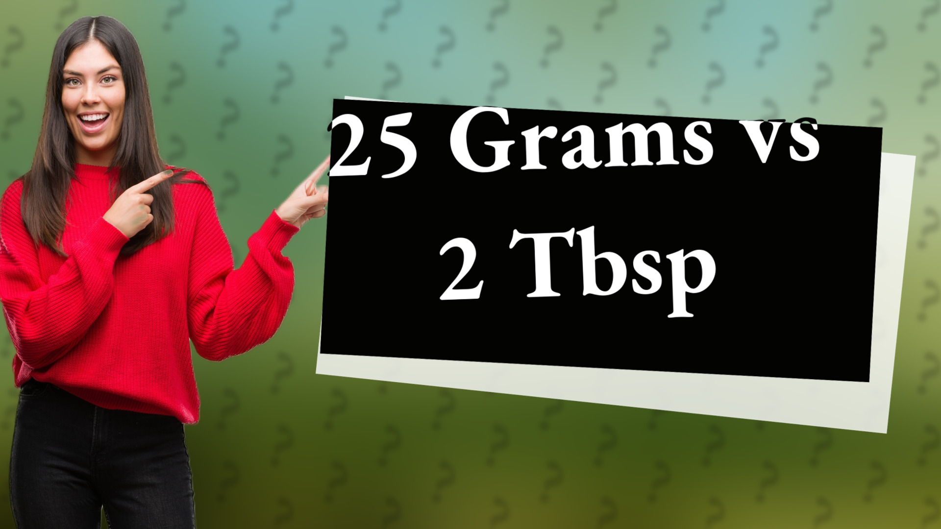 25 Grams vs 2 Tbsp