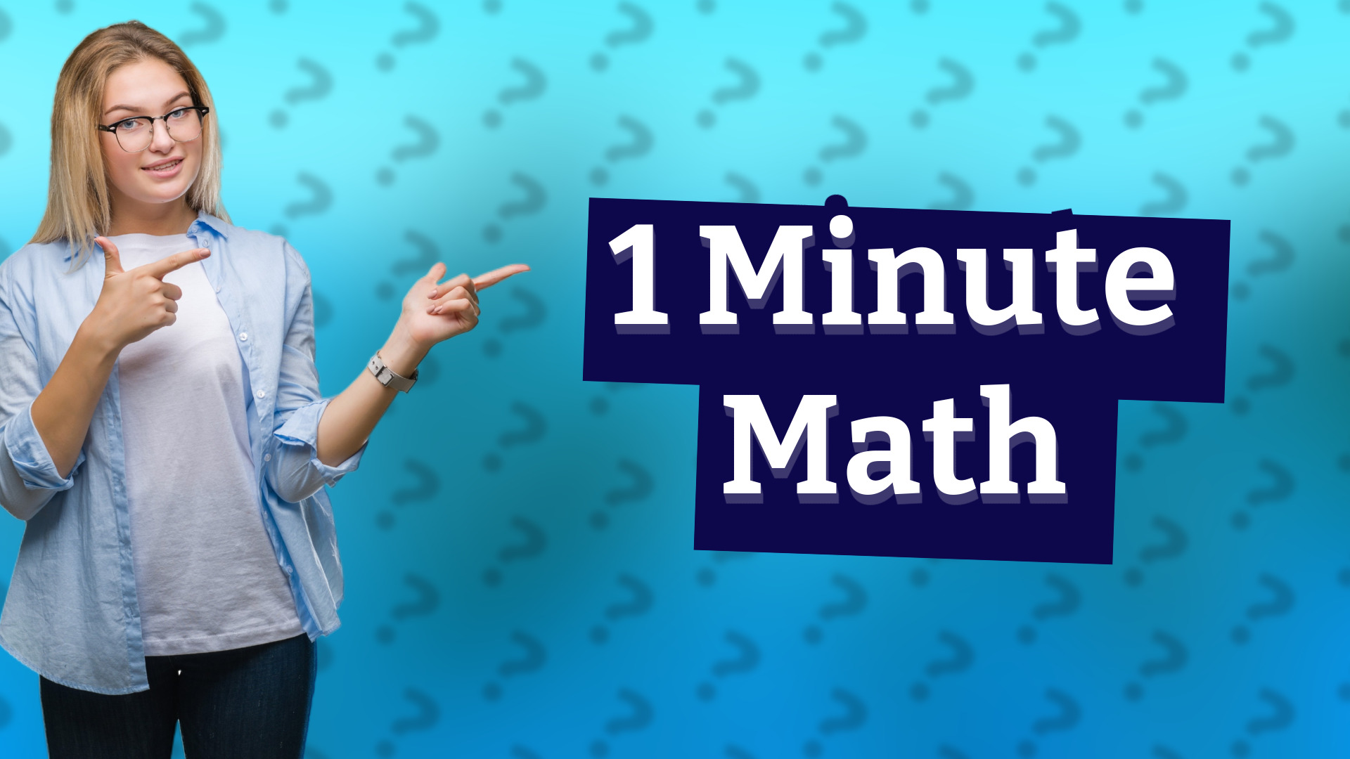 1 Minute Math
