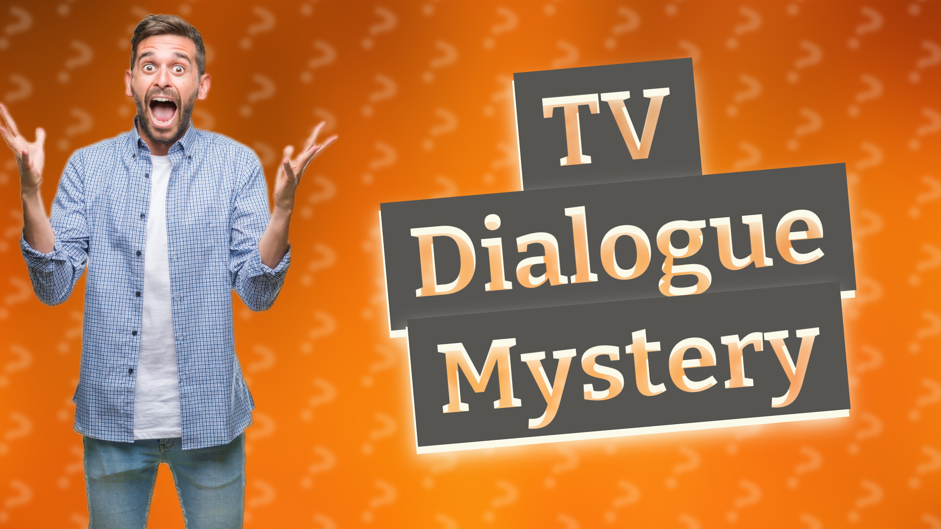 TV Dialogue Mystery