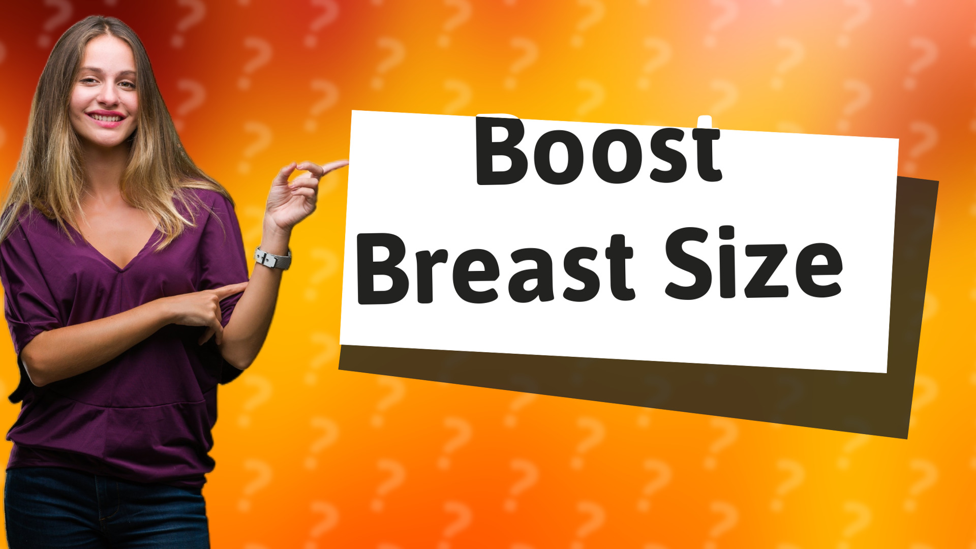 Boost Breast Size