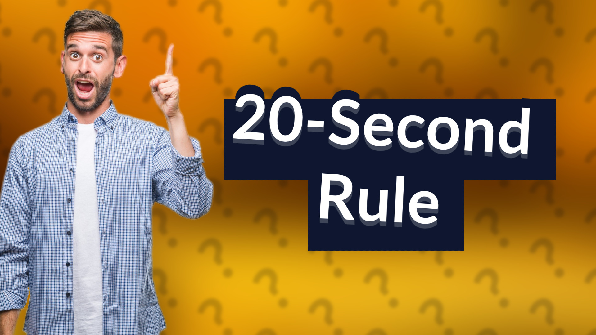 20-Second Rule