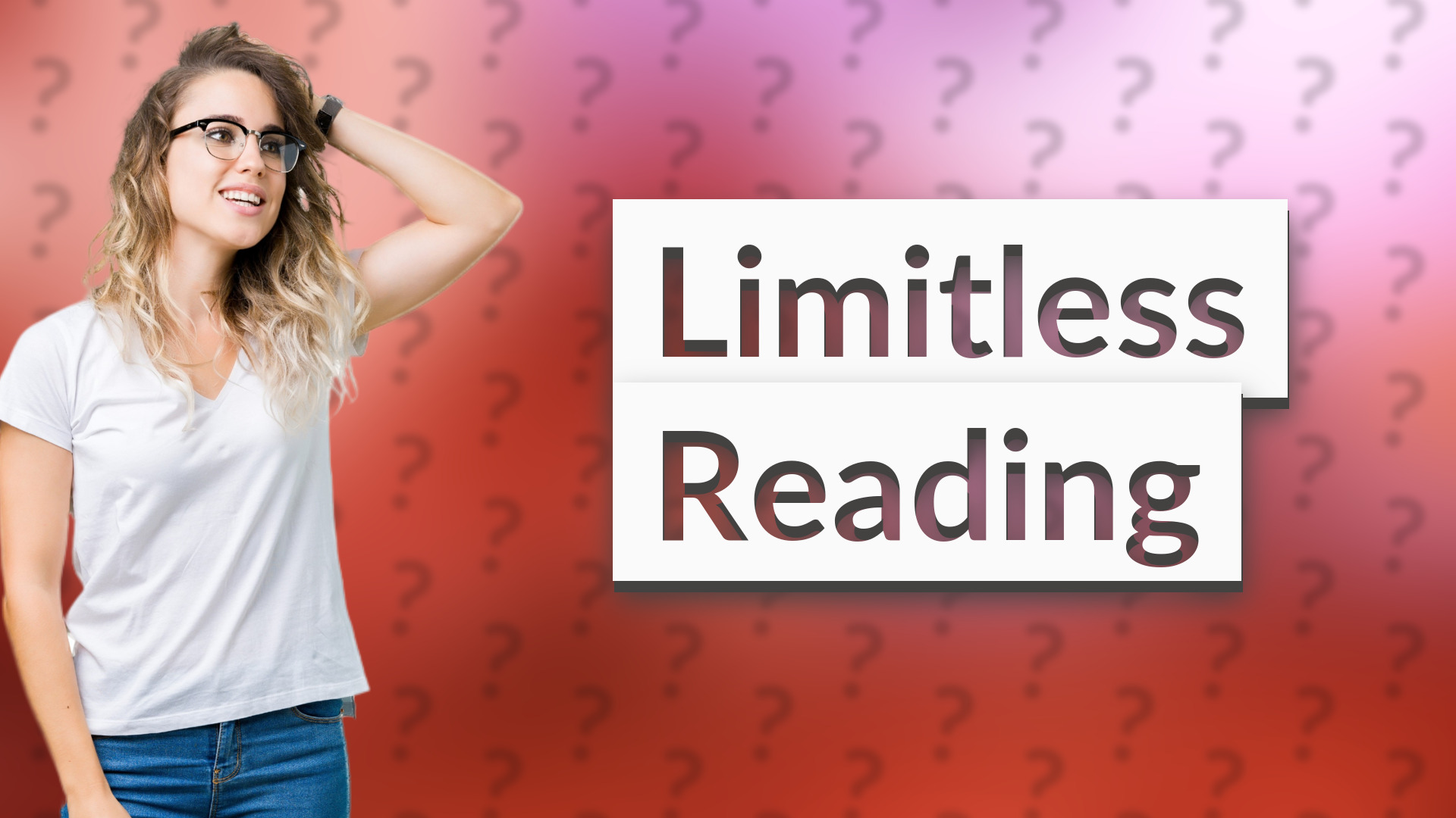 Limitless Reading
