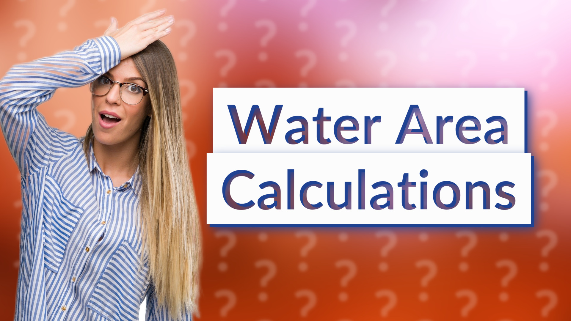 Water Area Calculations
