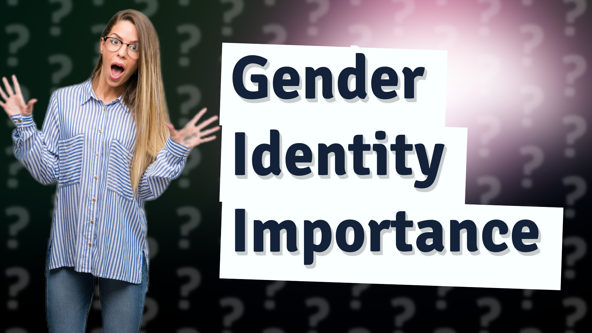 Gender Identity Importance