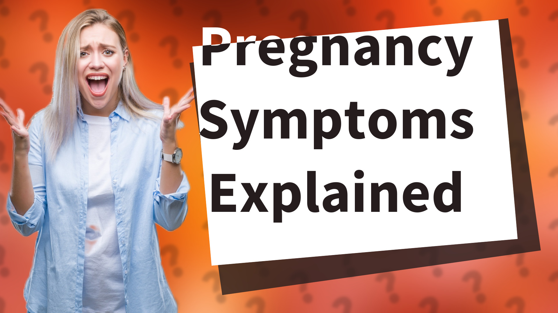 Pregnancy Symptoms Explained