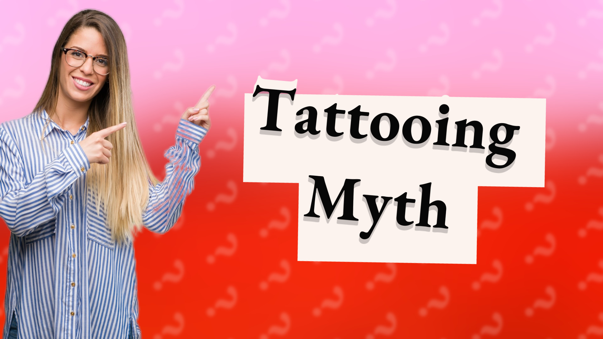 Tattooing Myth