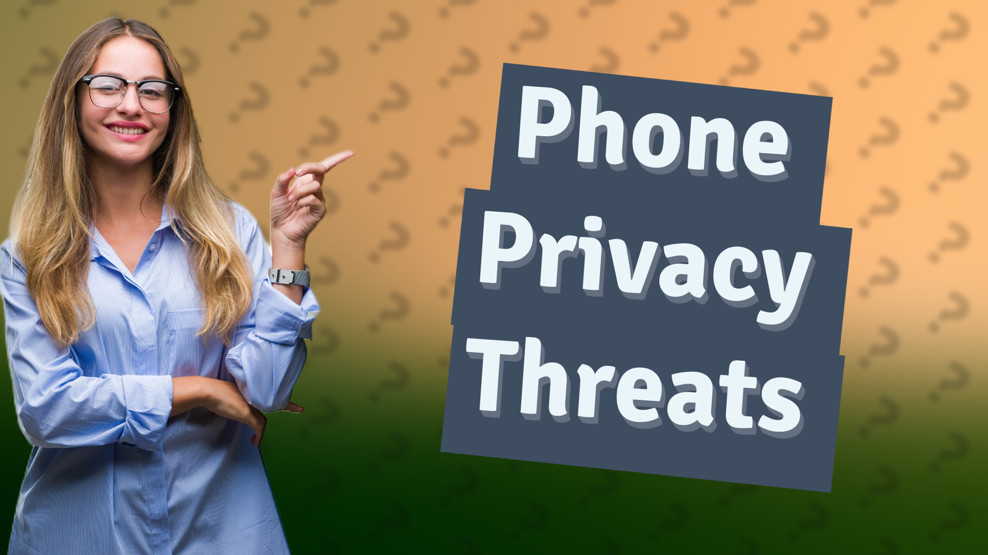 Phone Privacy Threats