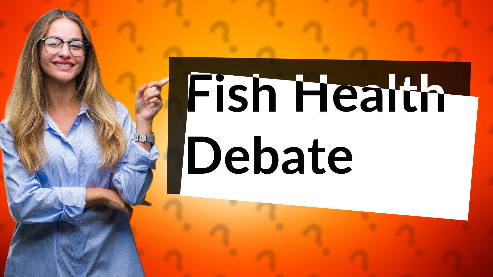 Fish Health Debate