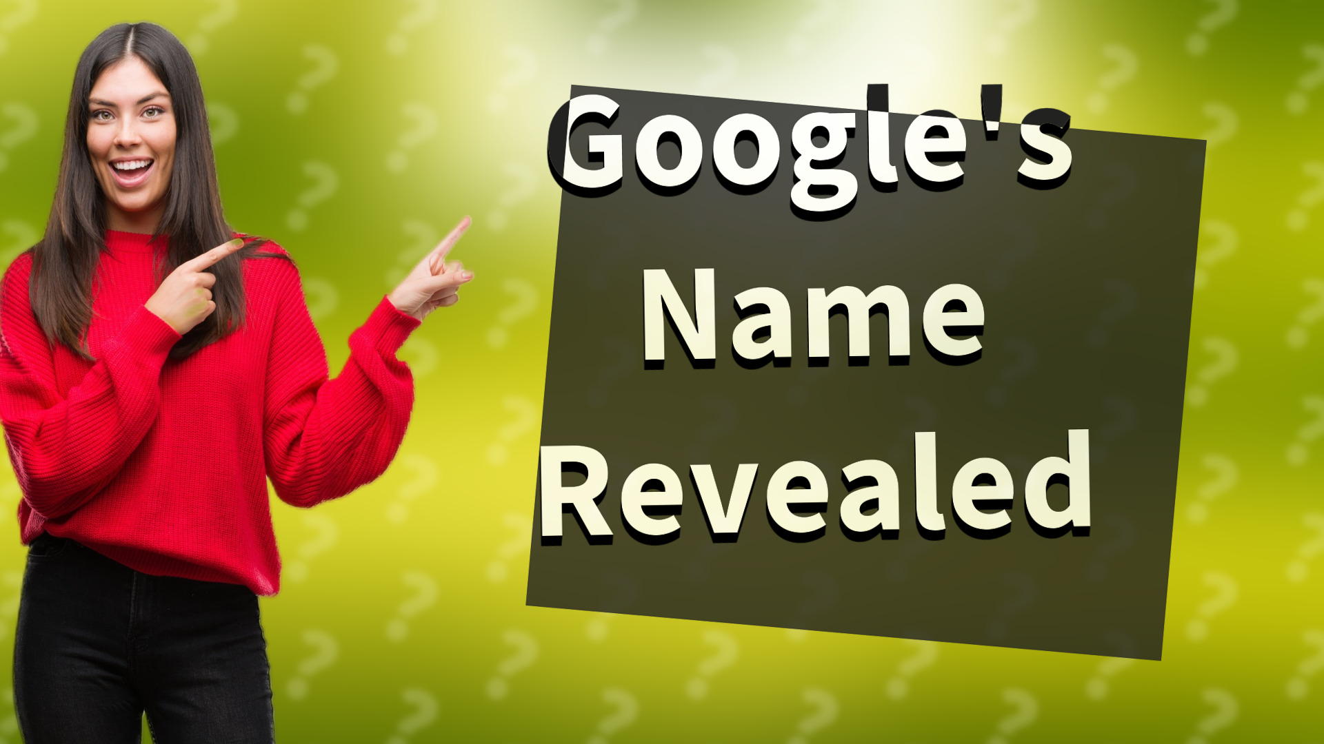 Google's Name Revealed