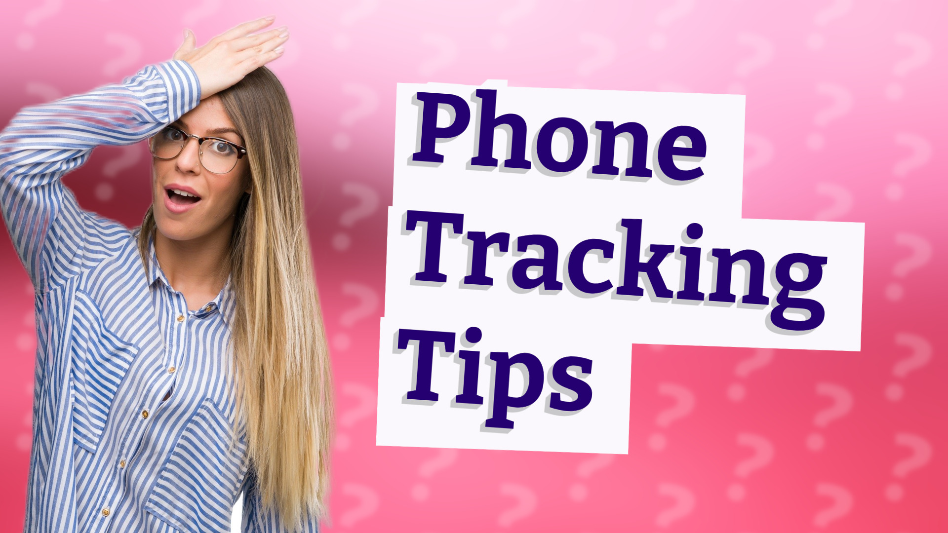Phone Tracking Tips