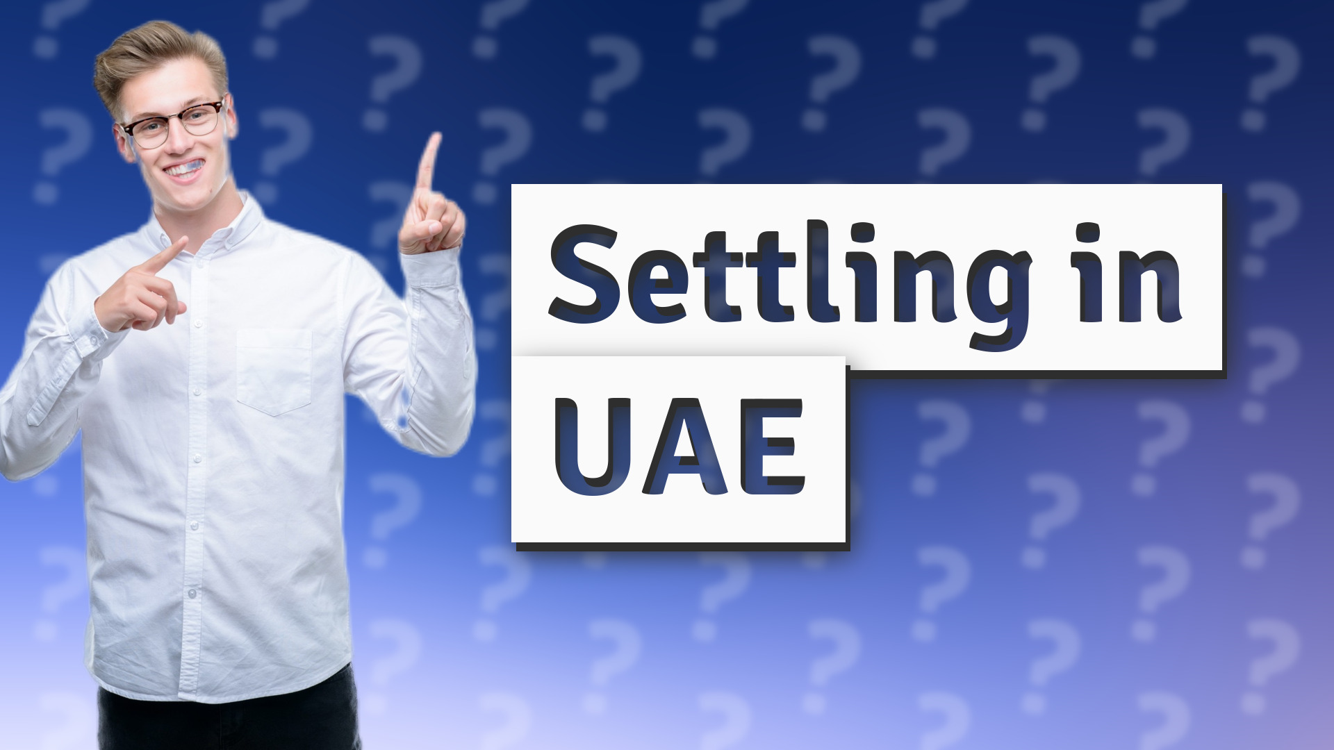 Settling in UAE