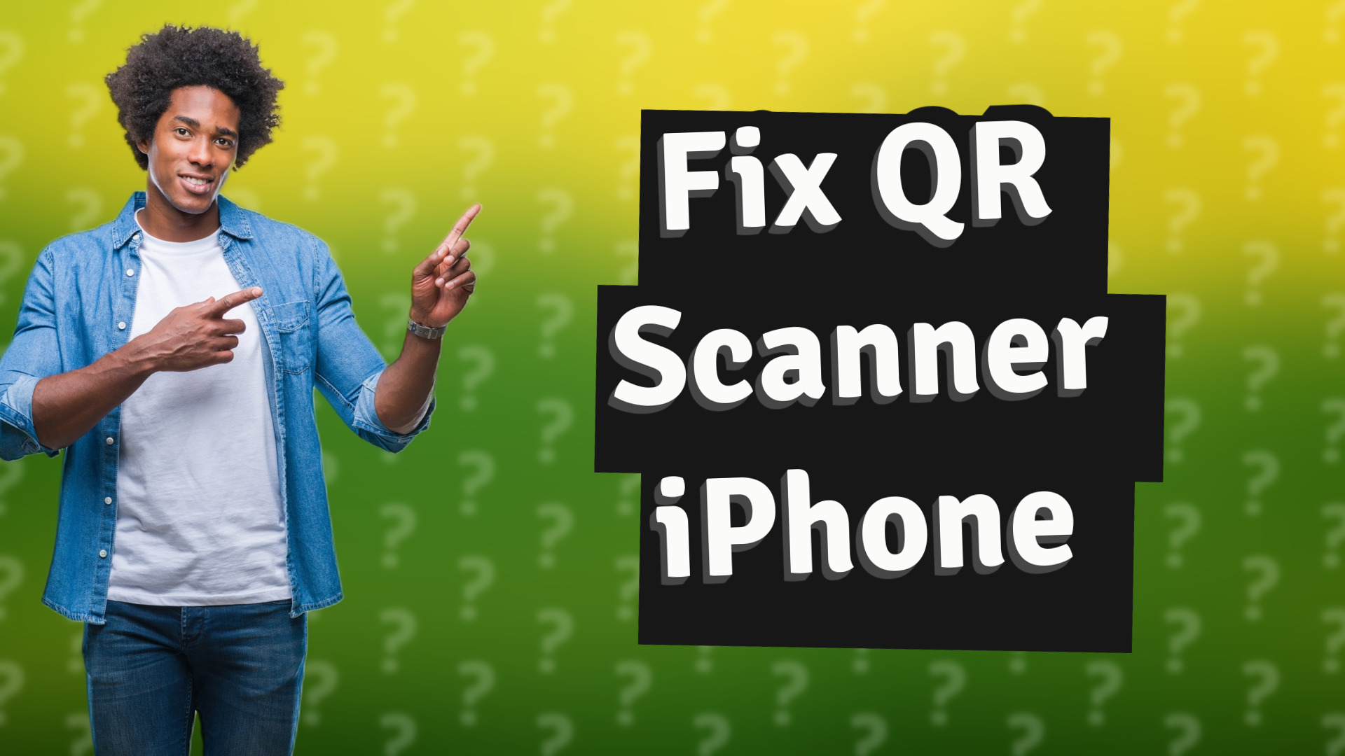 Fix QR Scanner iPhone