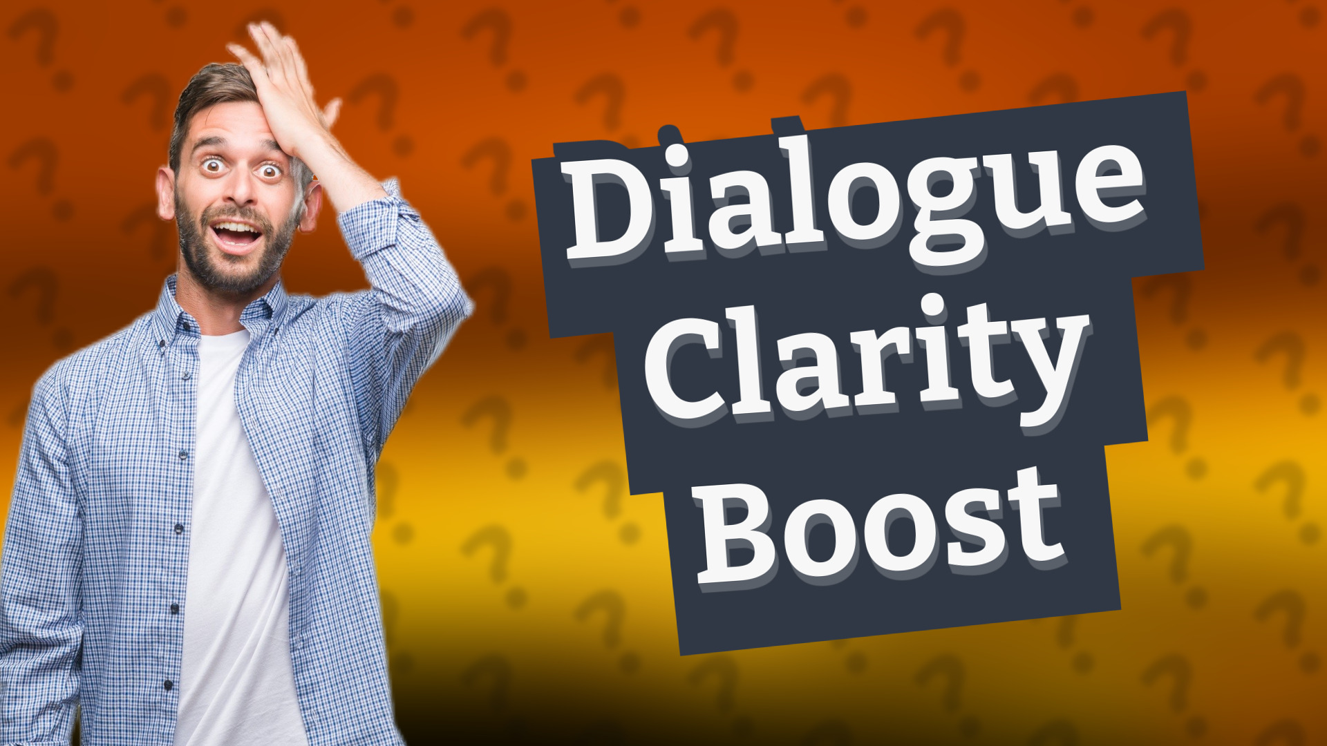 Dialogue Clarity Boost