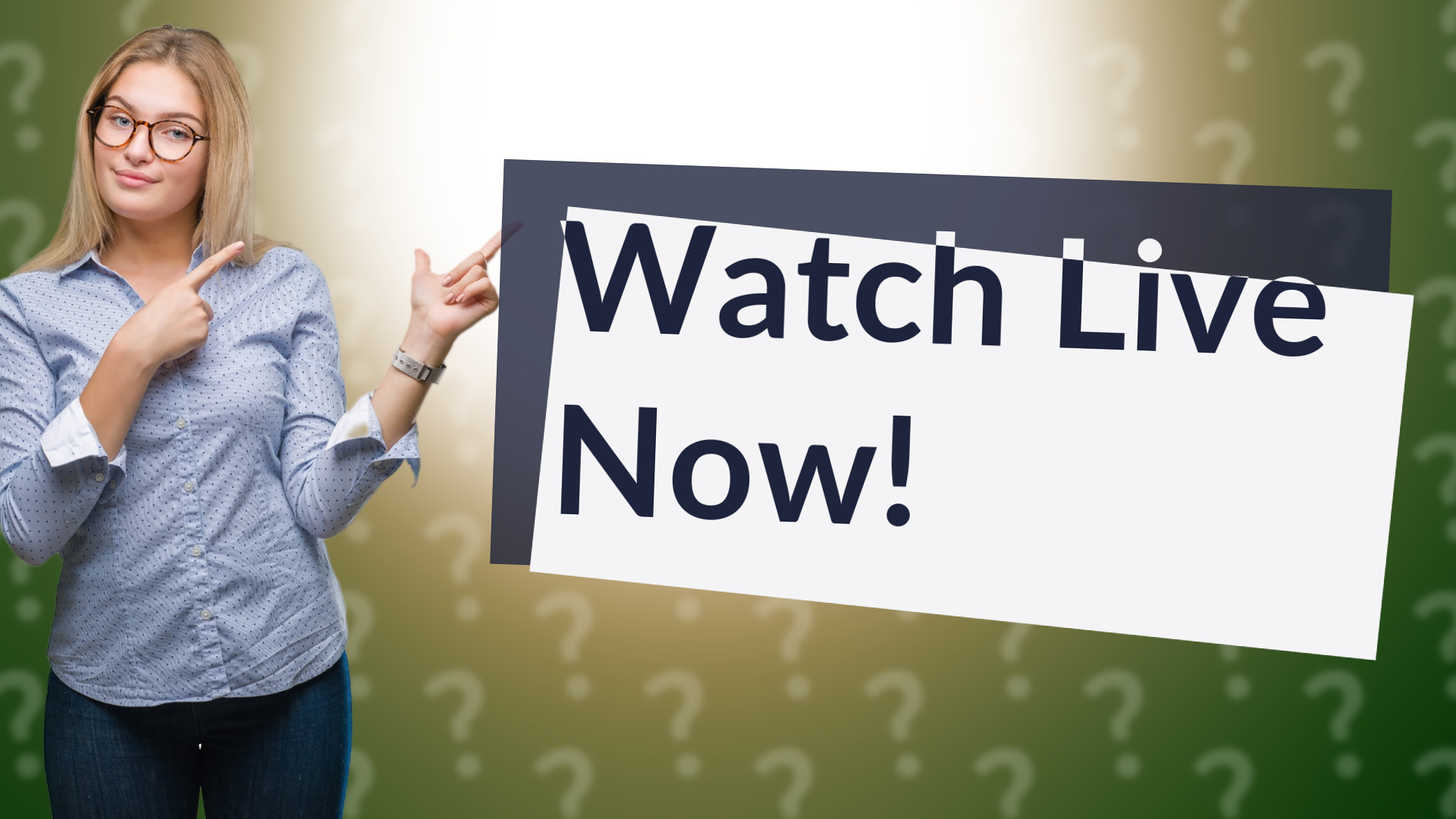 Watch Live Now!