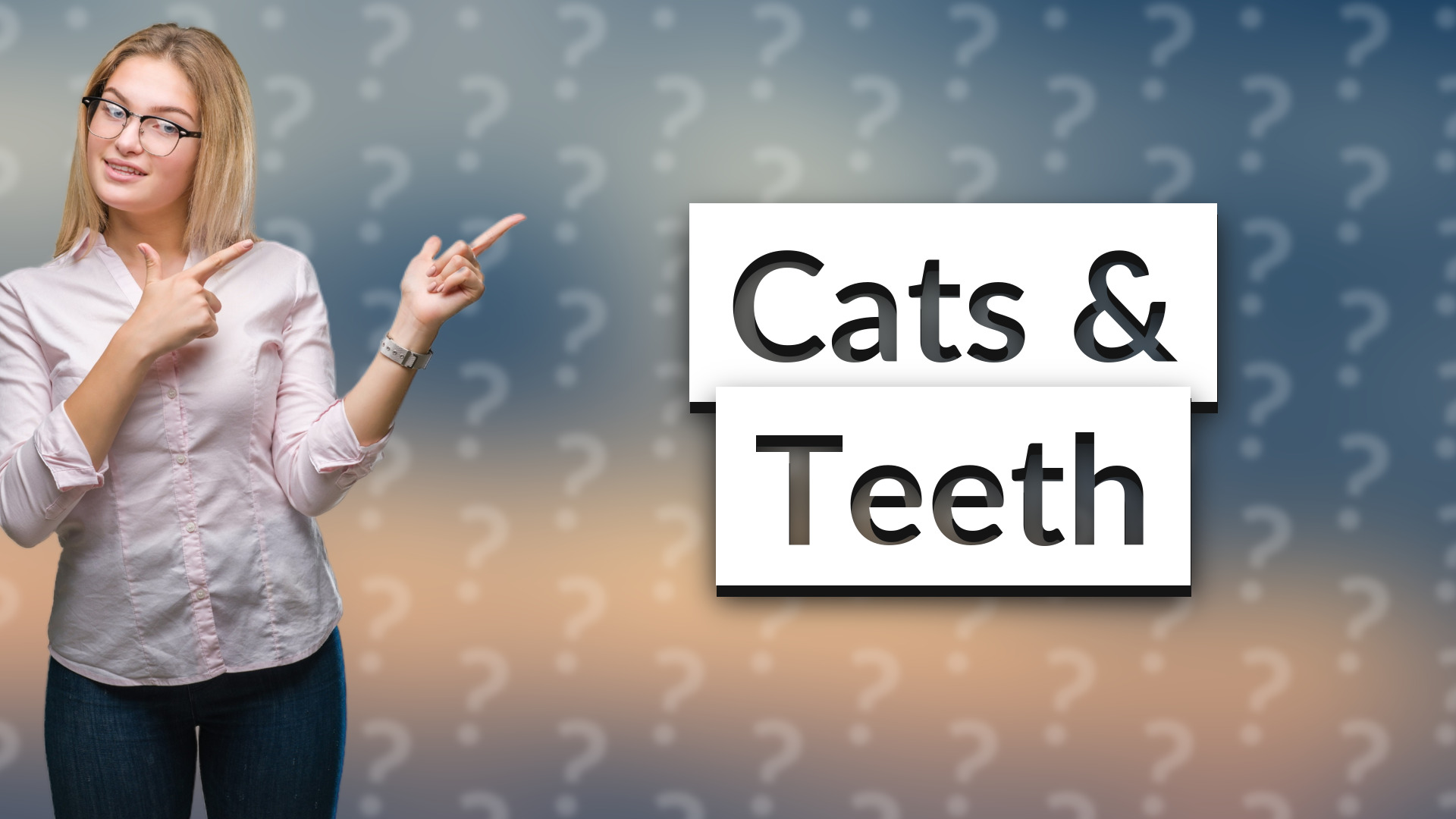 Cats & Teeth