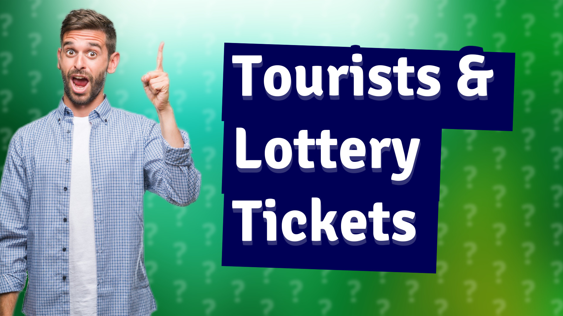 Tourists & Lottery Tickets