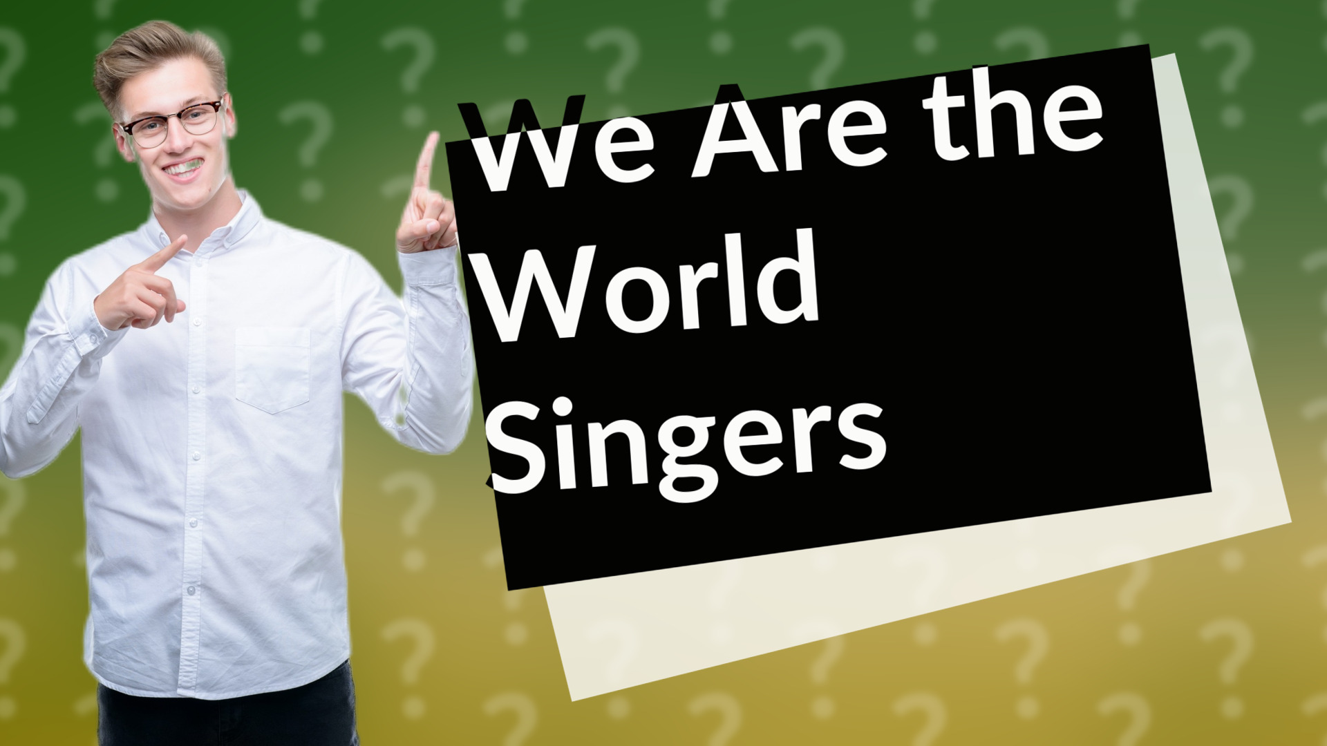 We Are the World Singers