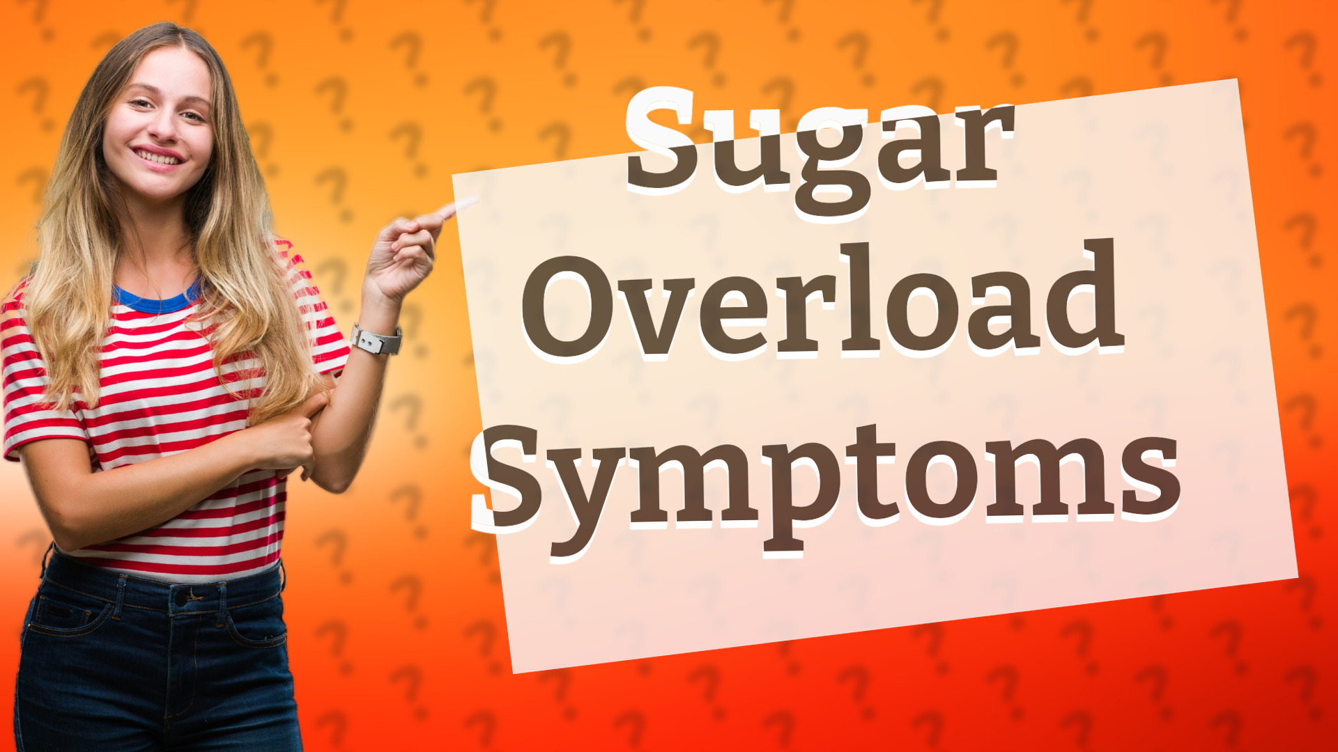 Sugar Overload Symptoms