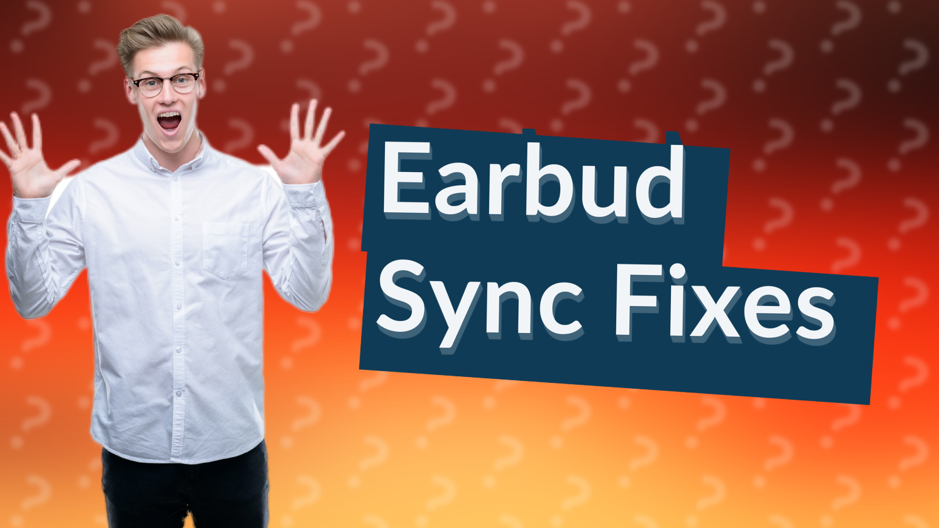 Earbud Sync Fixes