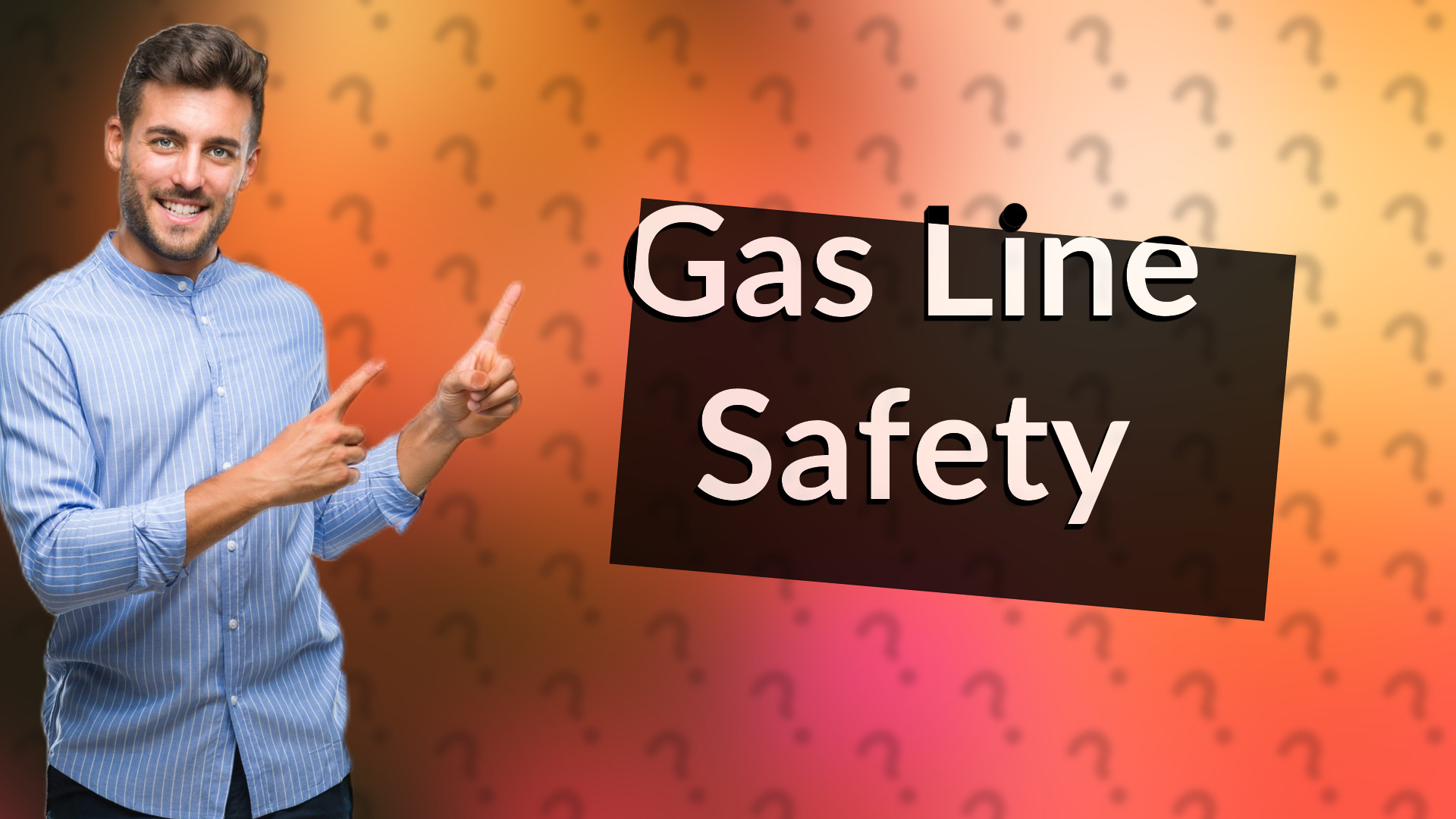 Gas Line Safety
