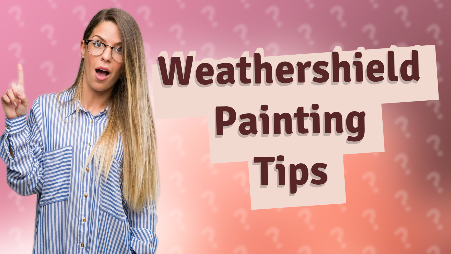 Weathershield Painting Tips