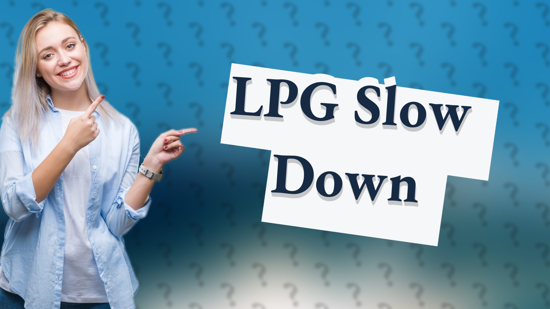 LPG Slow Down