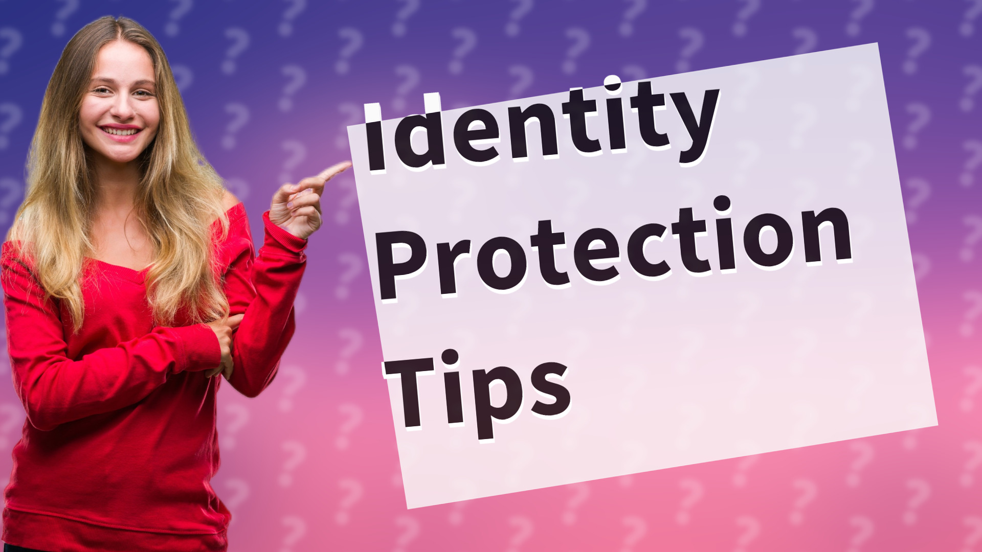 Identity Protection Tips