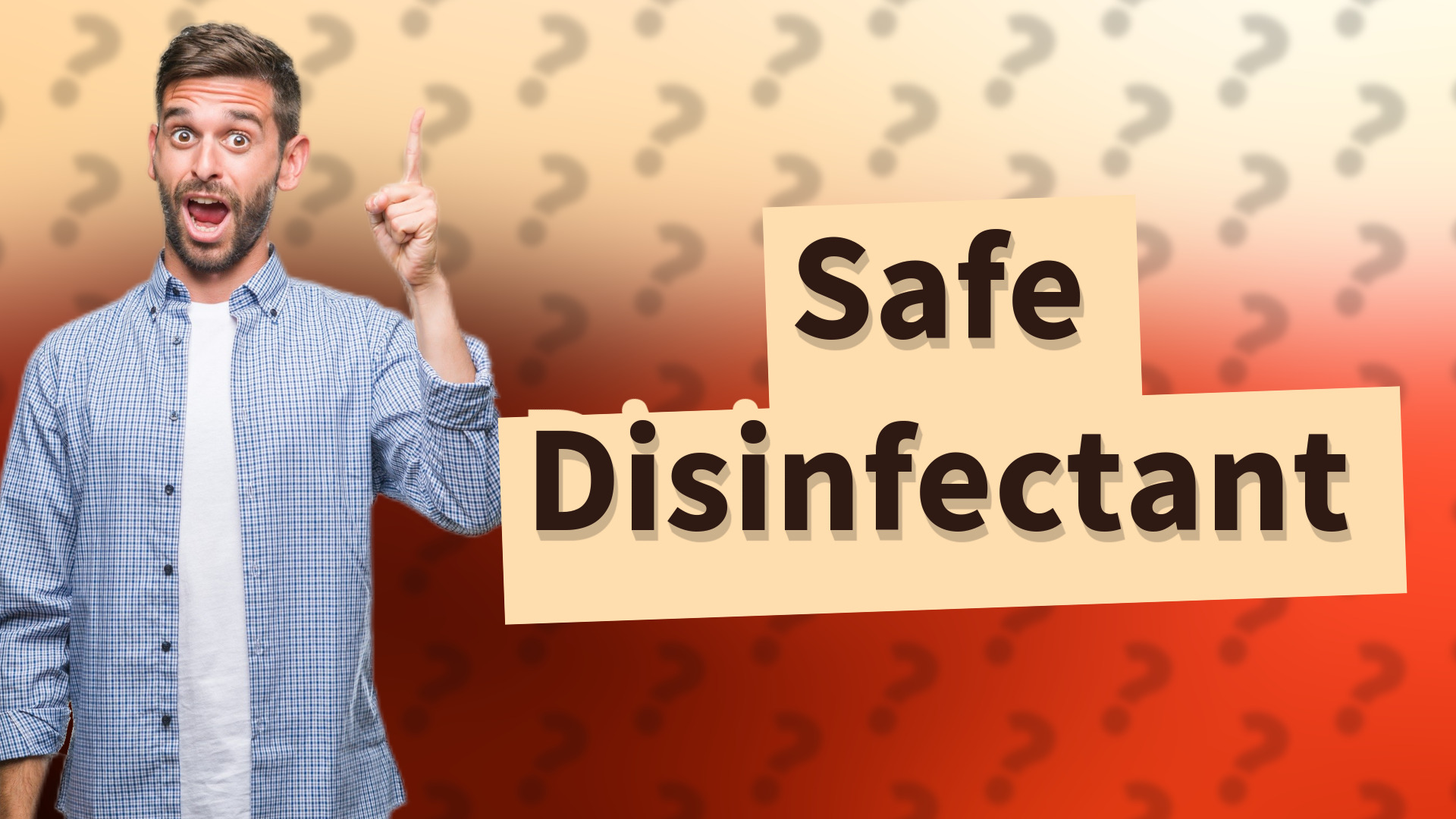 Safe Disinfectant