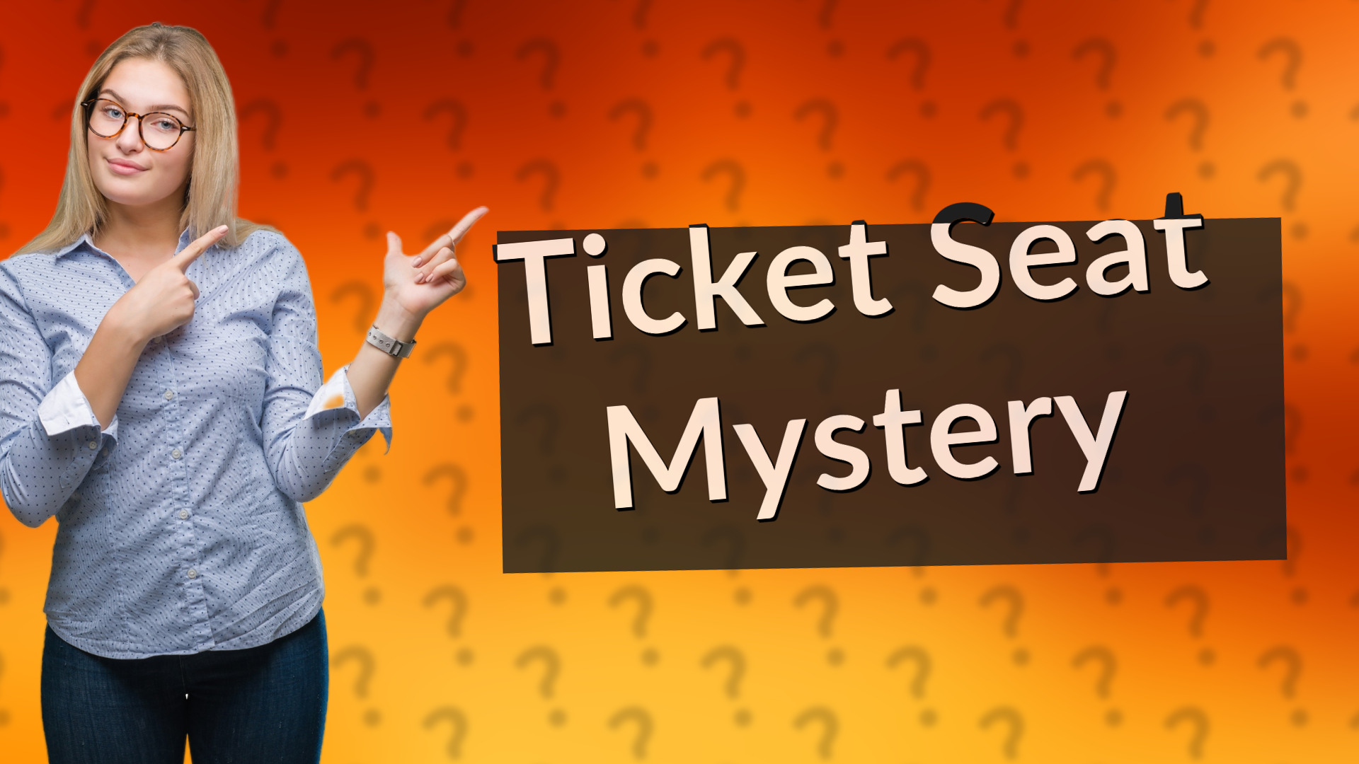 Ticket Seat Mystery