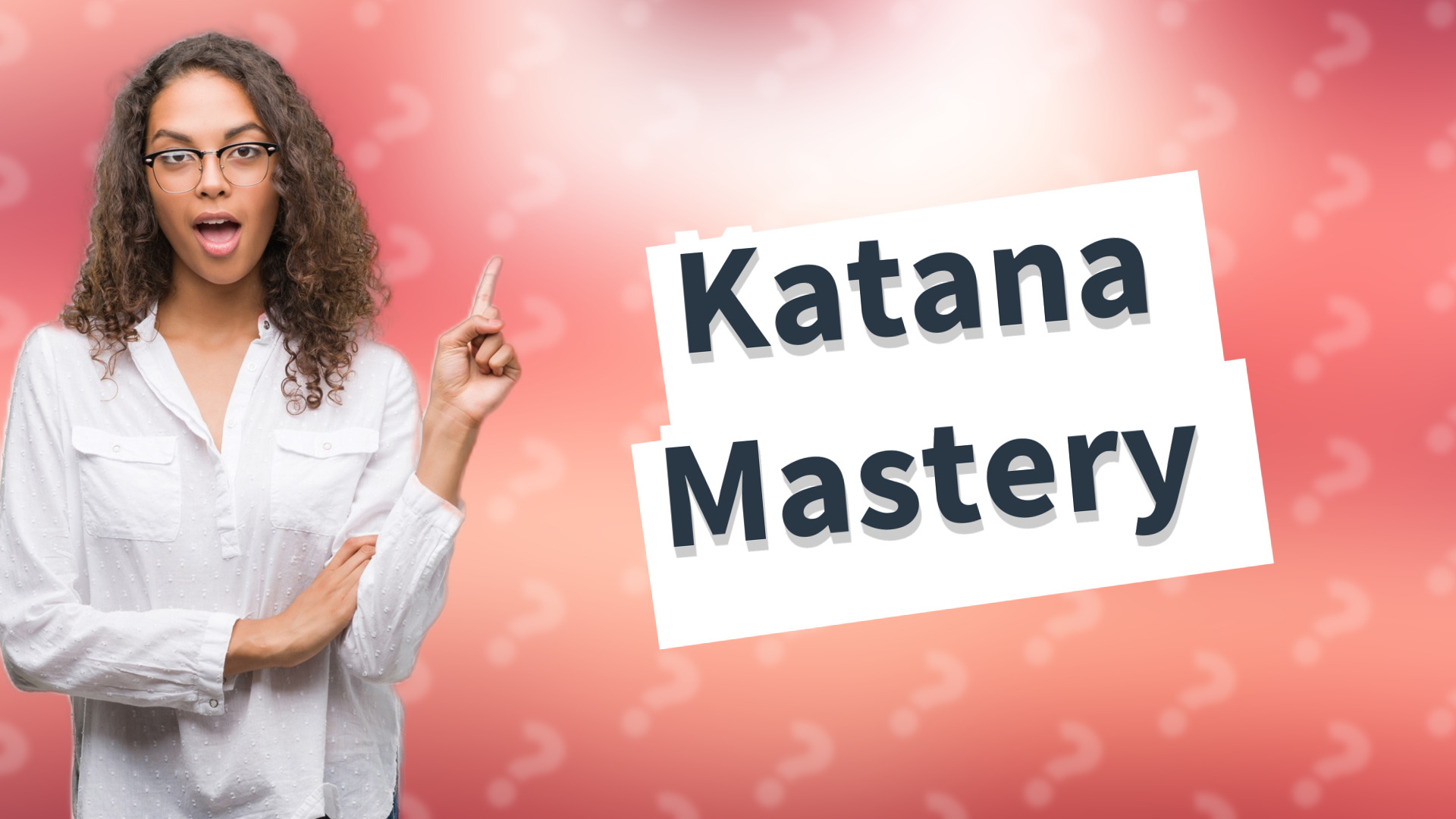 Katana Mastery