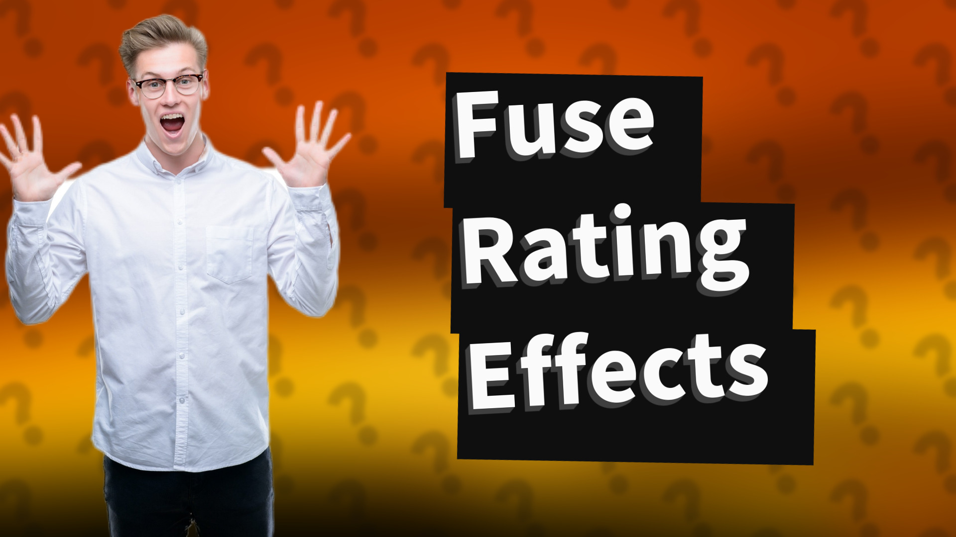 Fuse Rating Effects