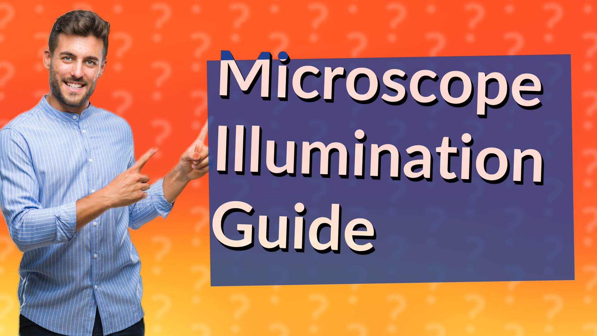 Microscope Illumination Guide