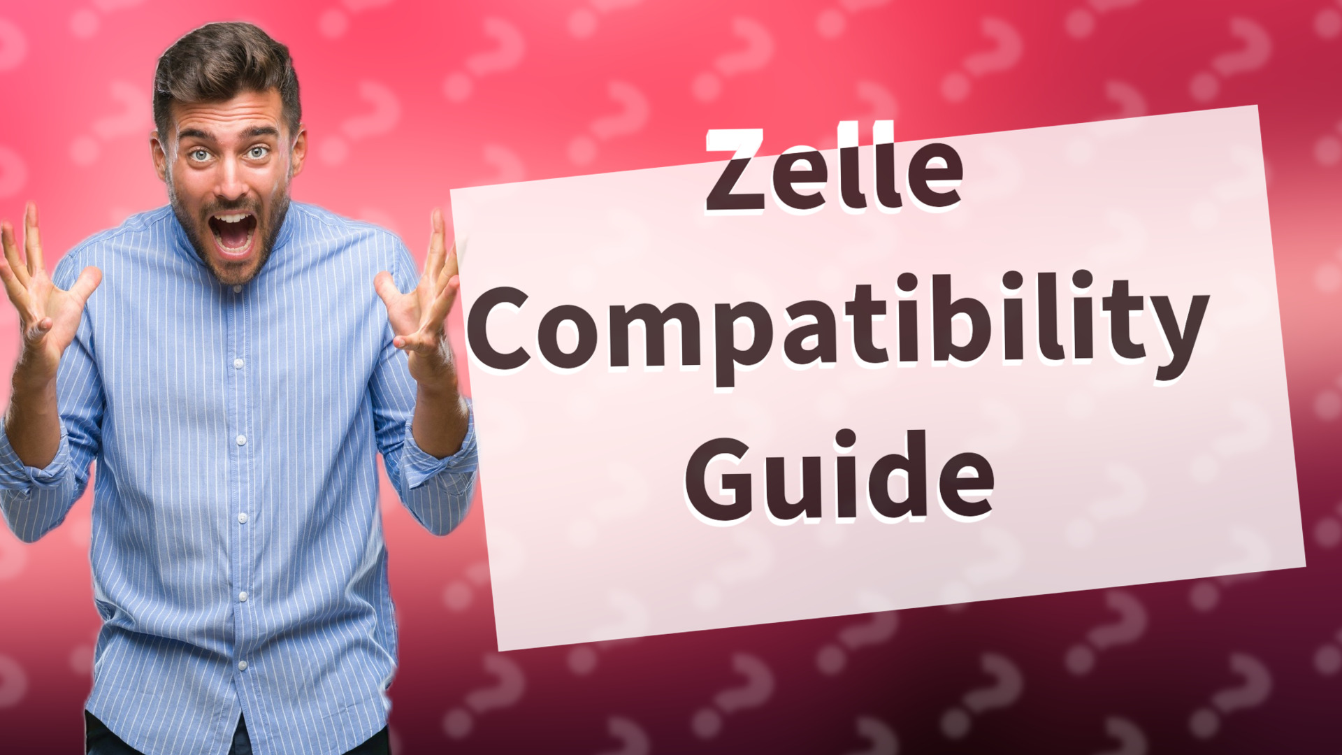Zelle Compatibility Guide