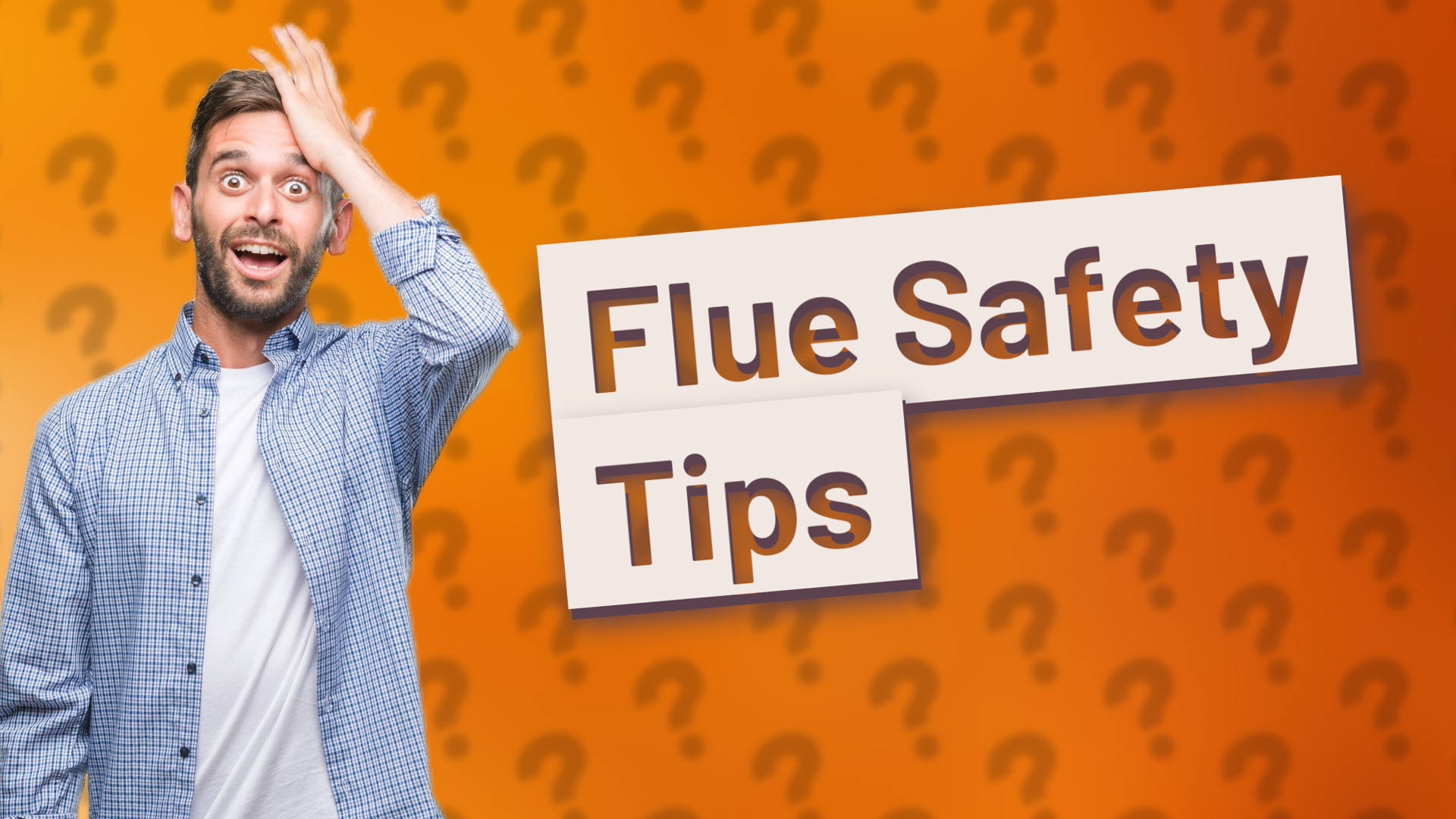 Flue Safety Tips