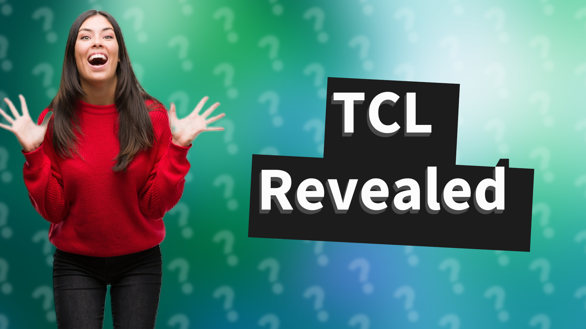 TCL Revealed