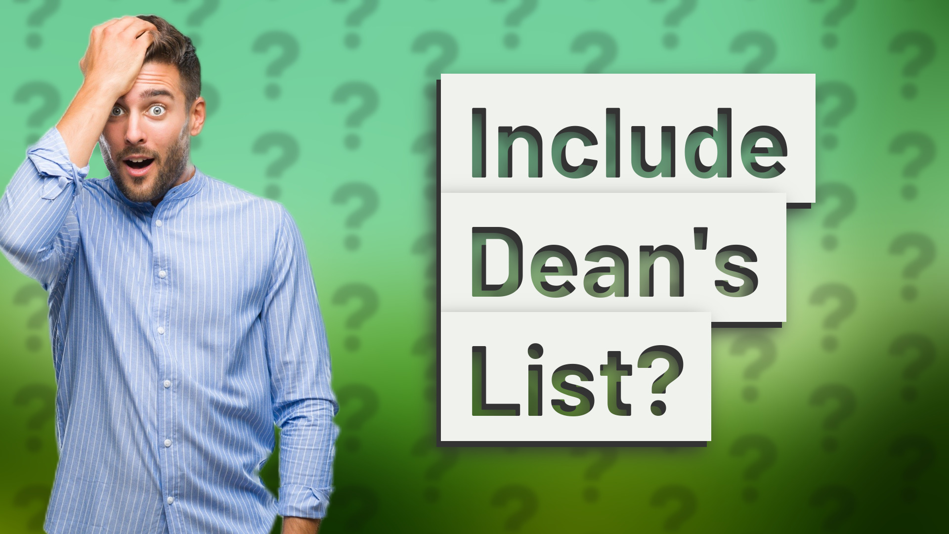 Include Dean's List?