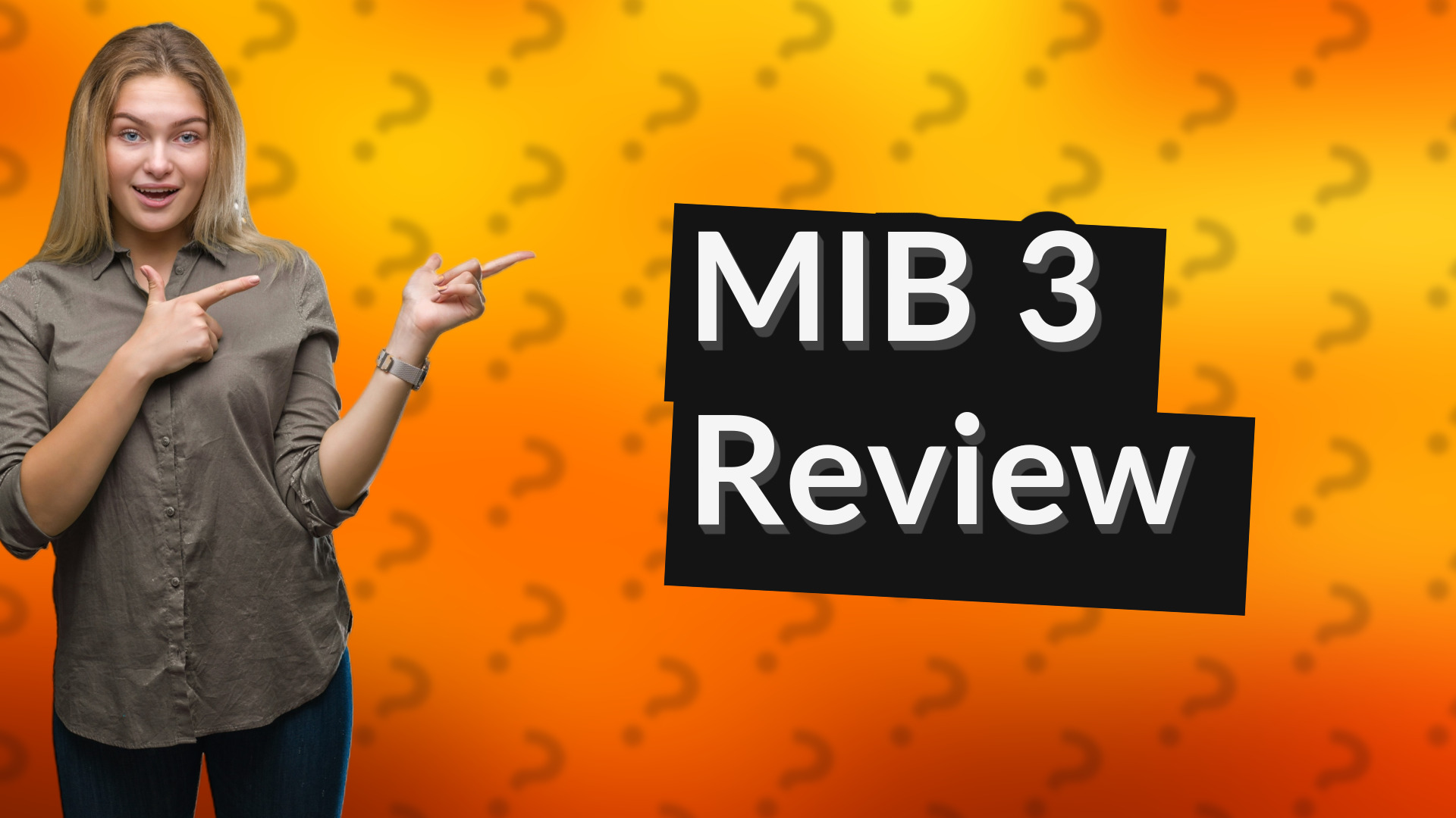 MIB 3 Review