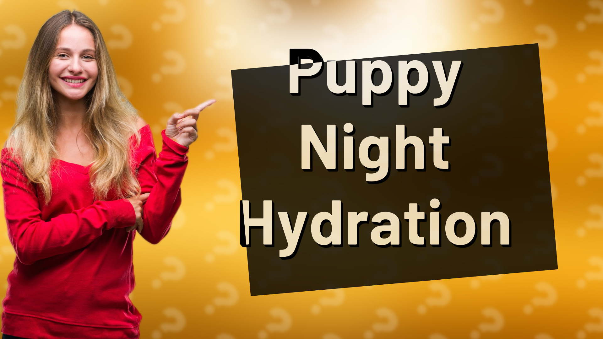 Puppy Night Hydration