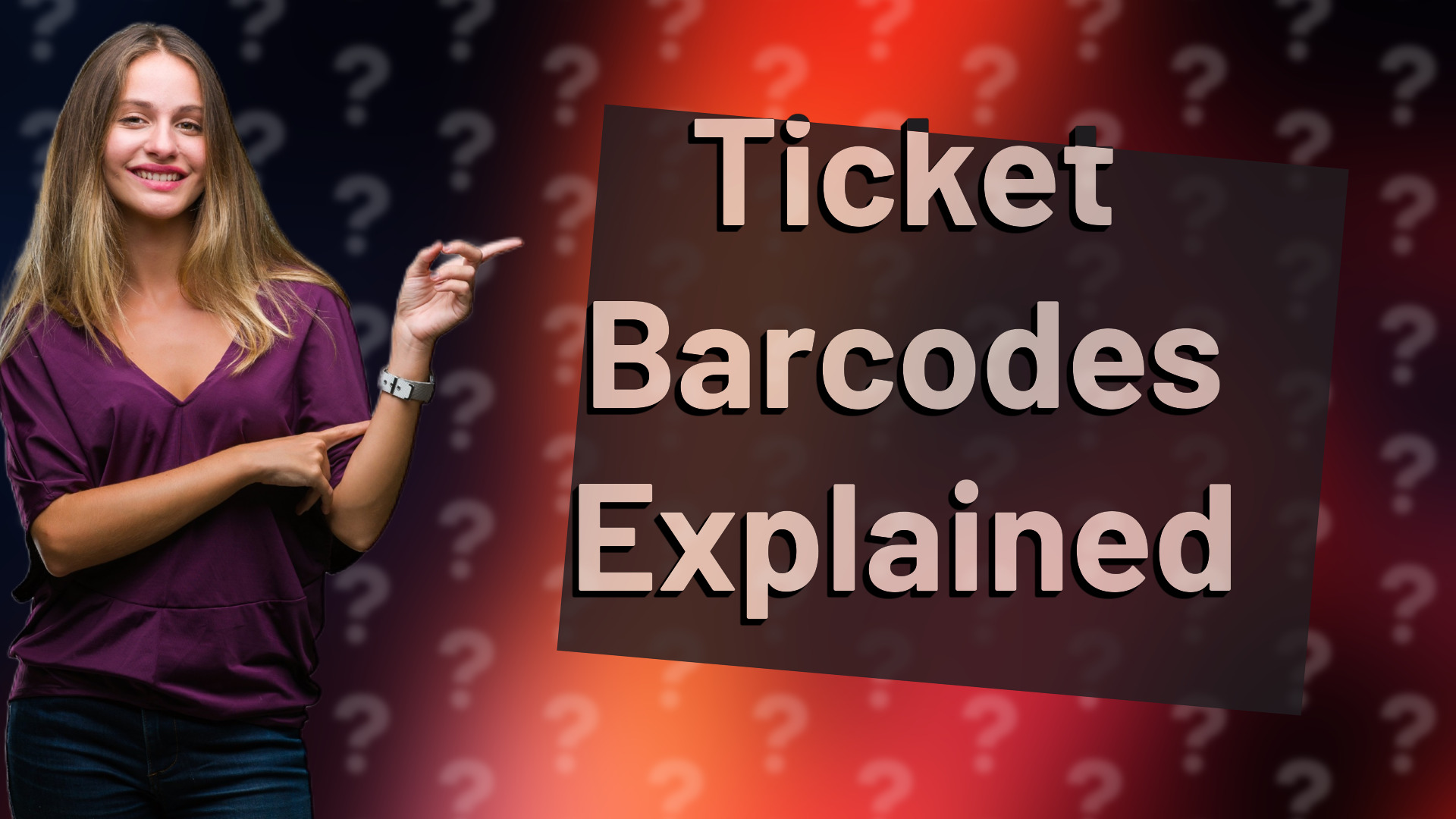 Ticket Barcodes Explained