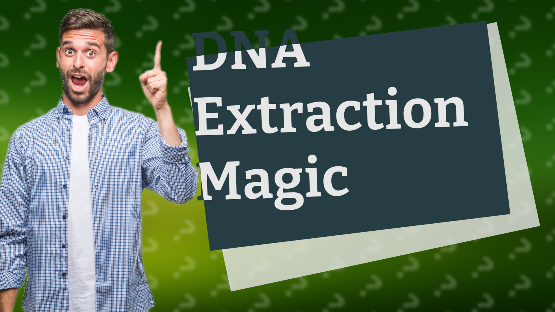 DNA Extraction Magic