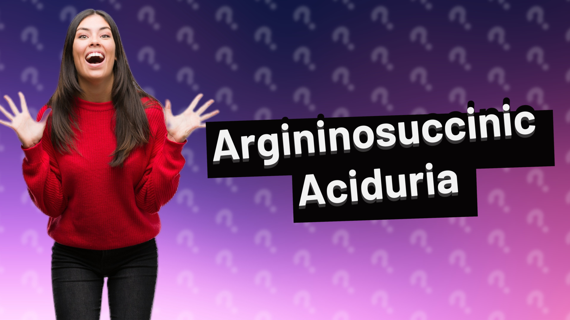 Argininosuccinic Aciduria