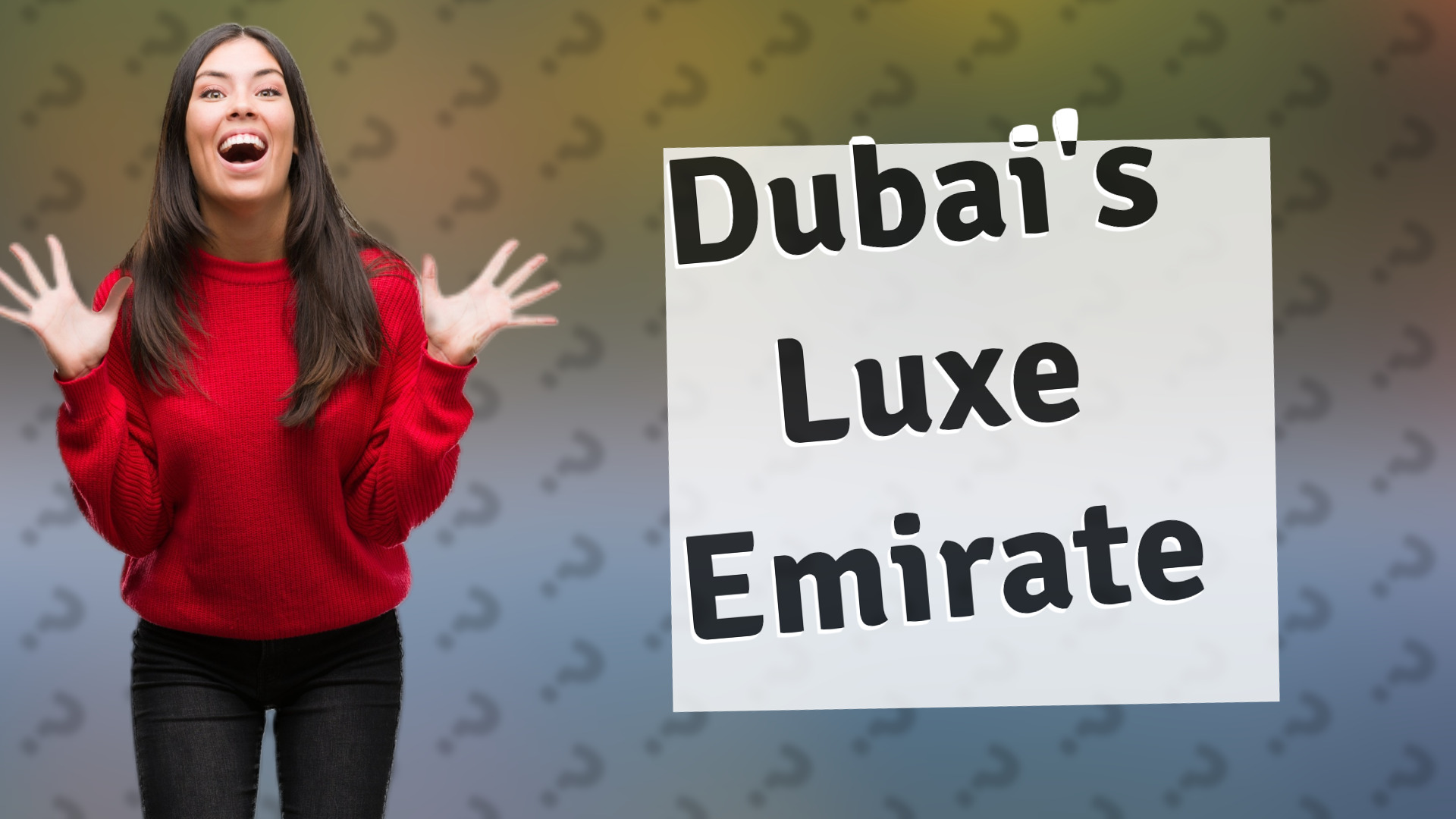 Dubai's Luxe Emirate