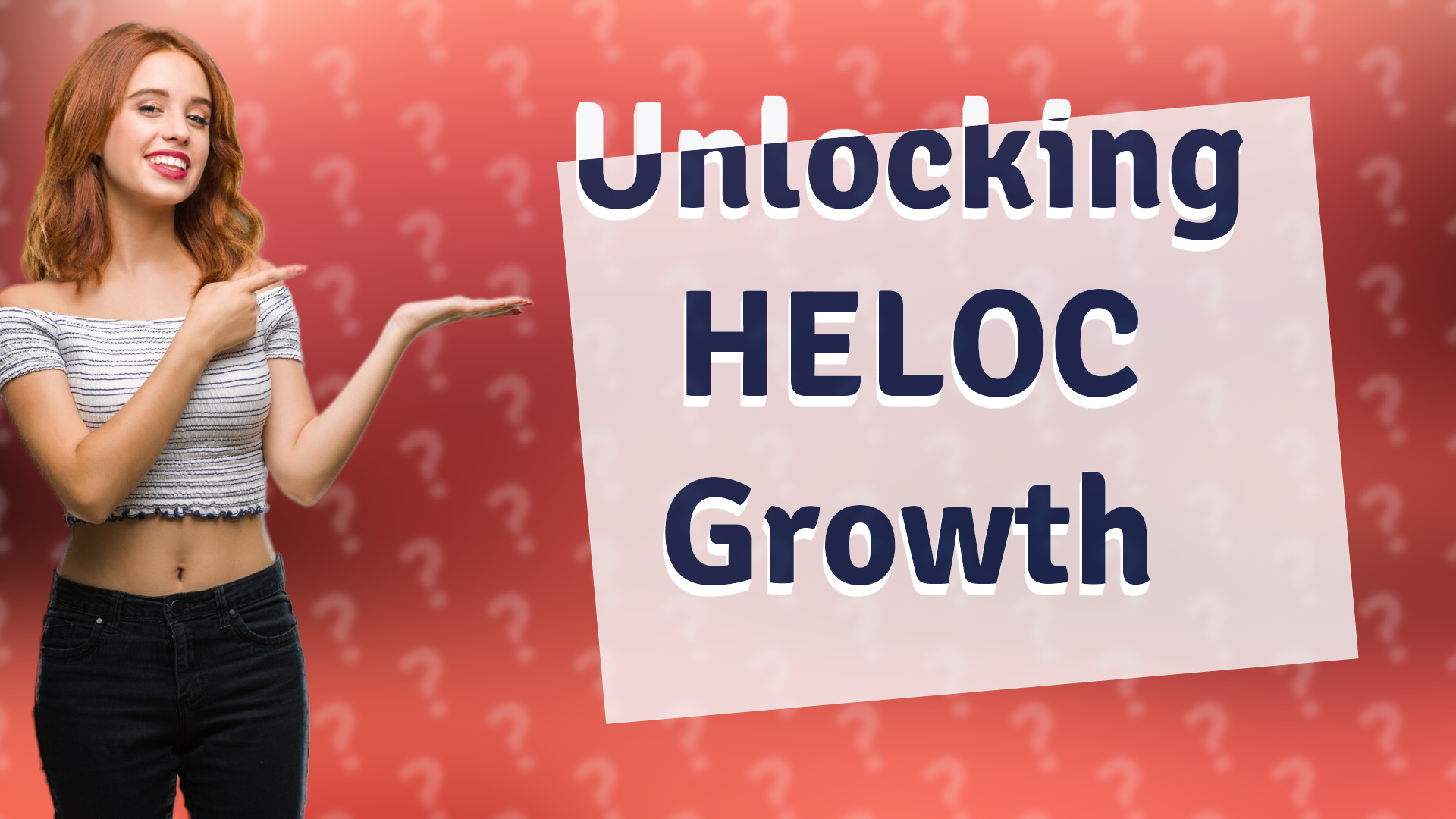 Unlocking HELOC Growth