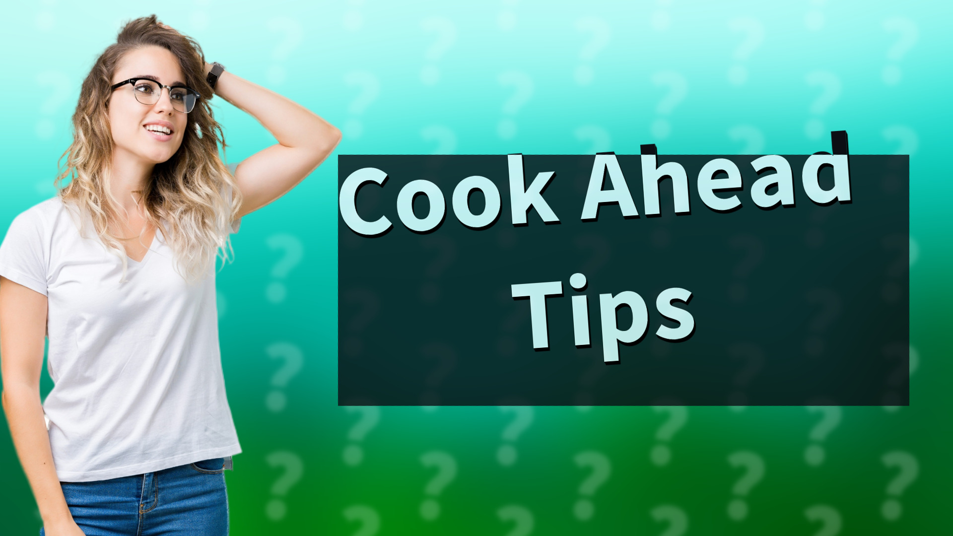 Cook Ahead Tips