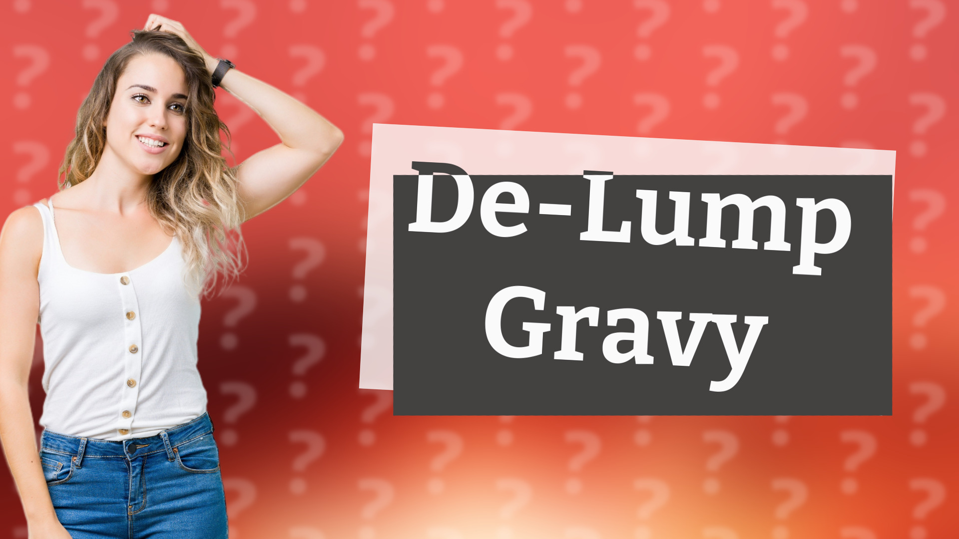 De-Lump Gravy