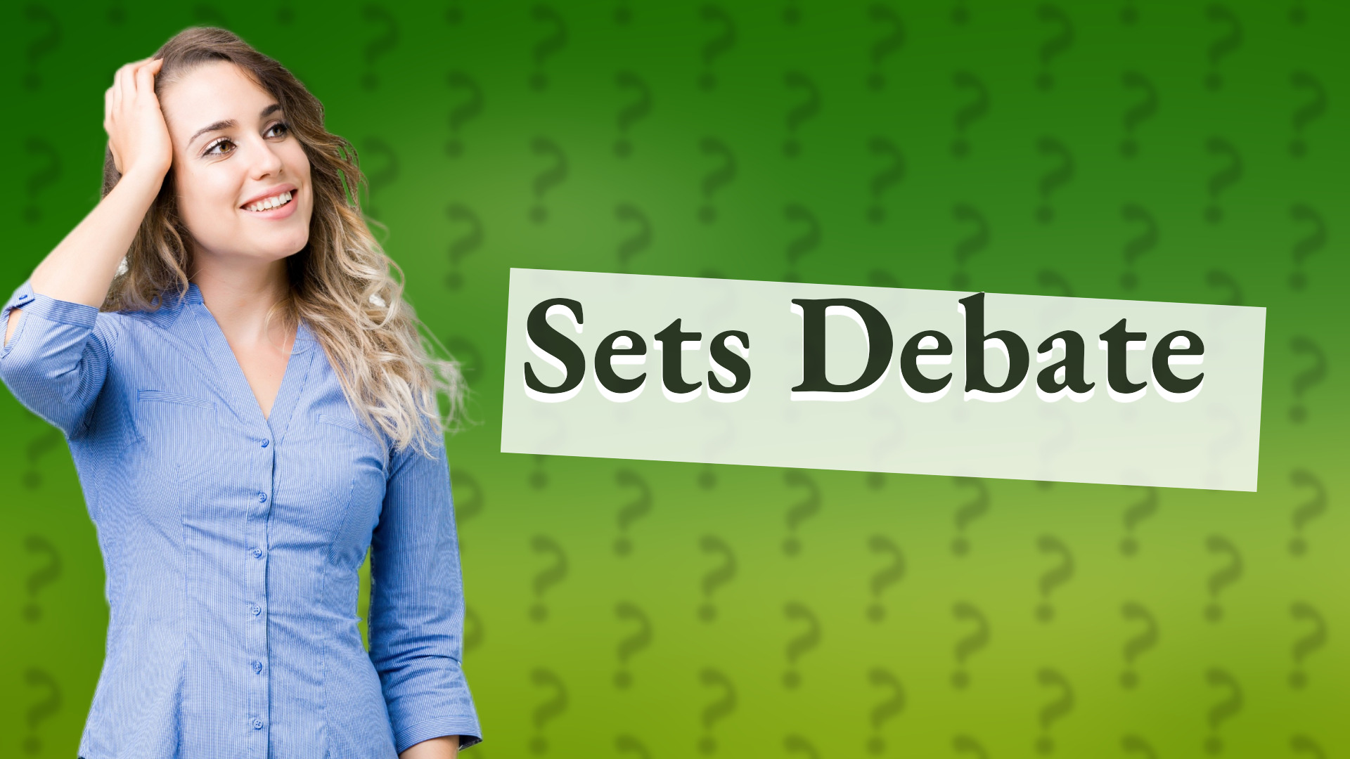 Sets Debate