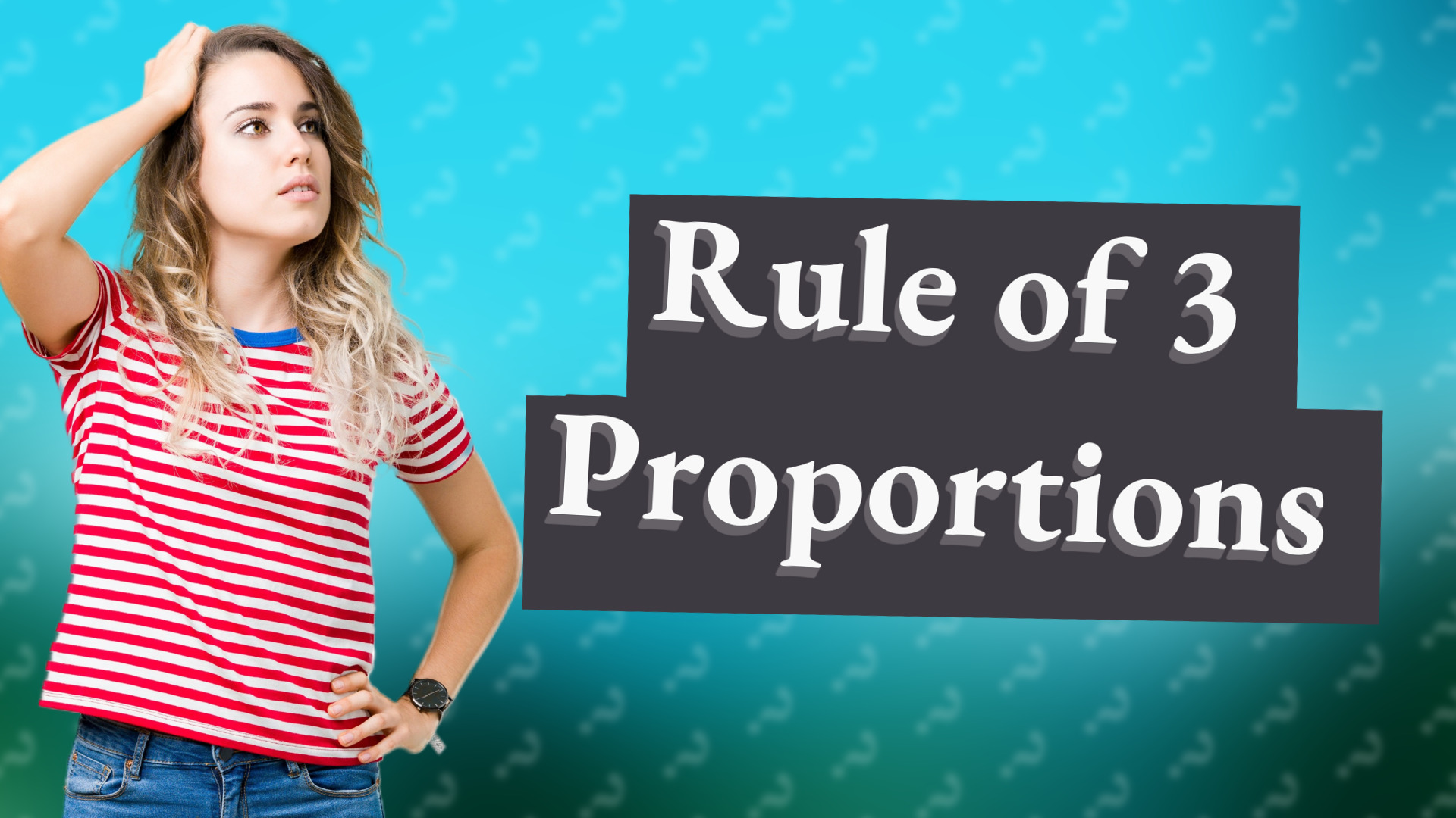 Rule of 3 Proportions
