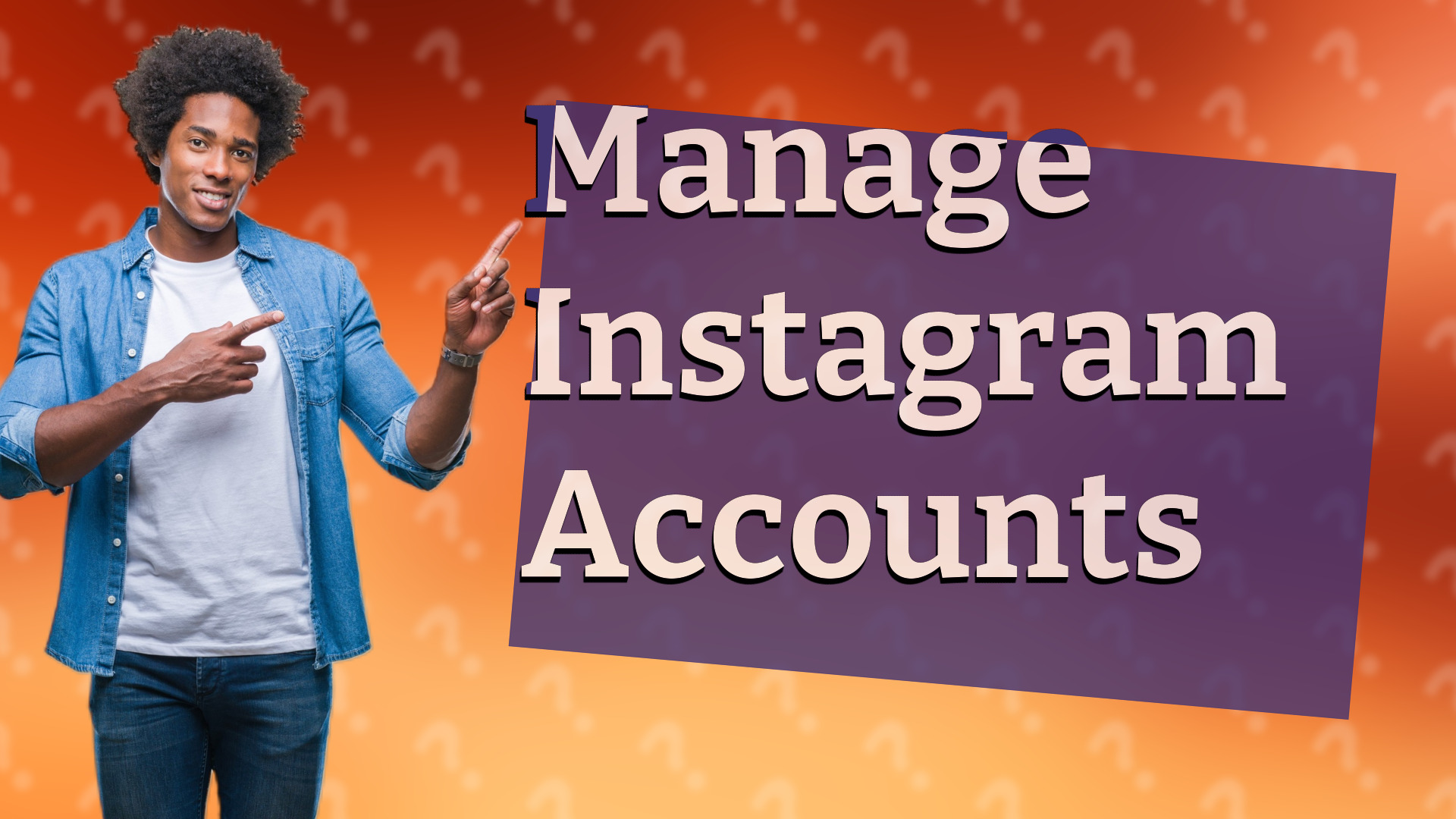 Manage Instagram Accounts